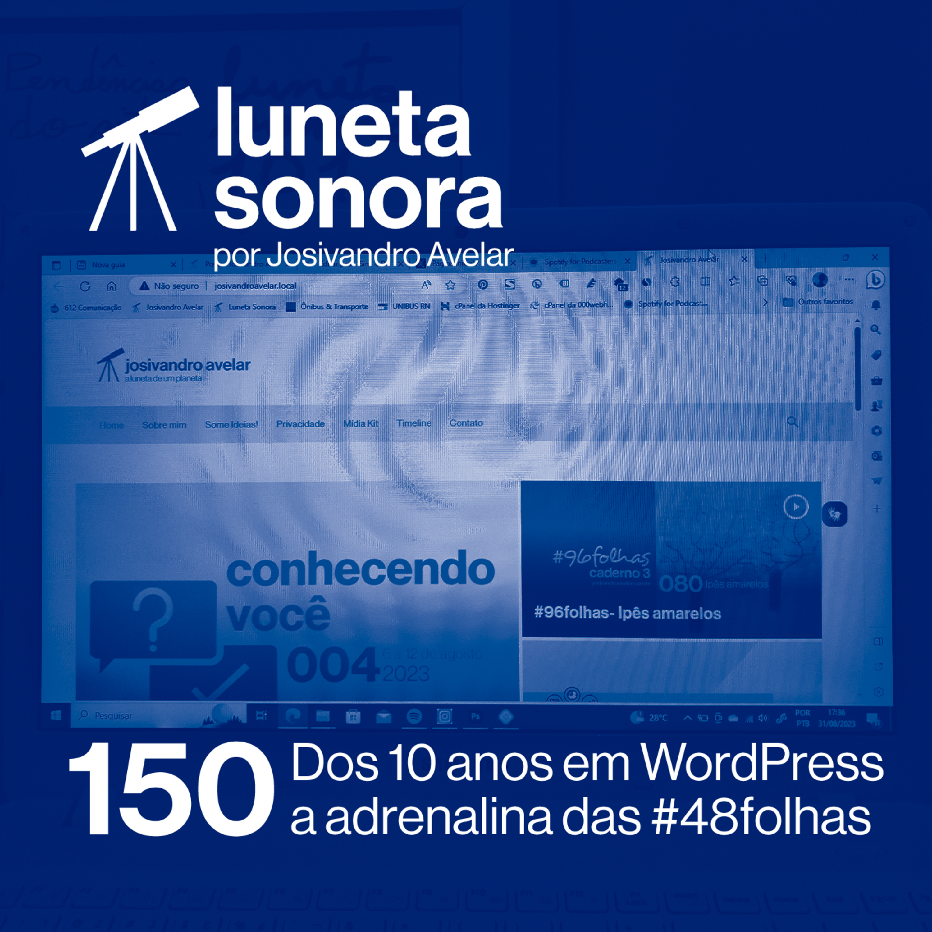 Luneta Sonora 150: Dos 10 anos em WordPress a adrenalina das #48folhas episode artwork