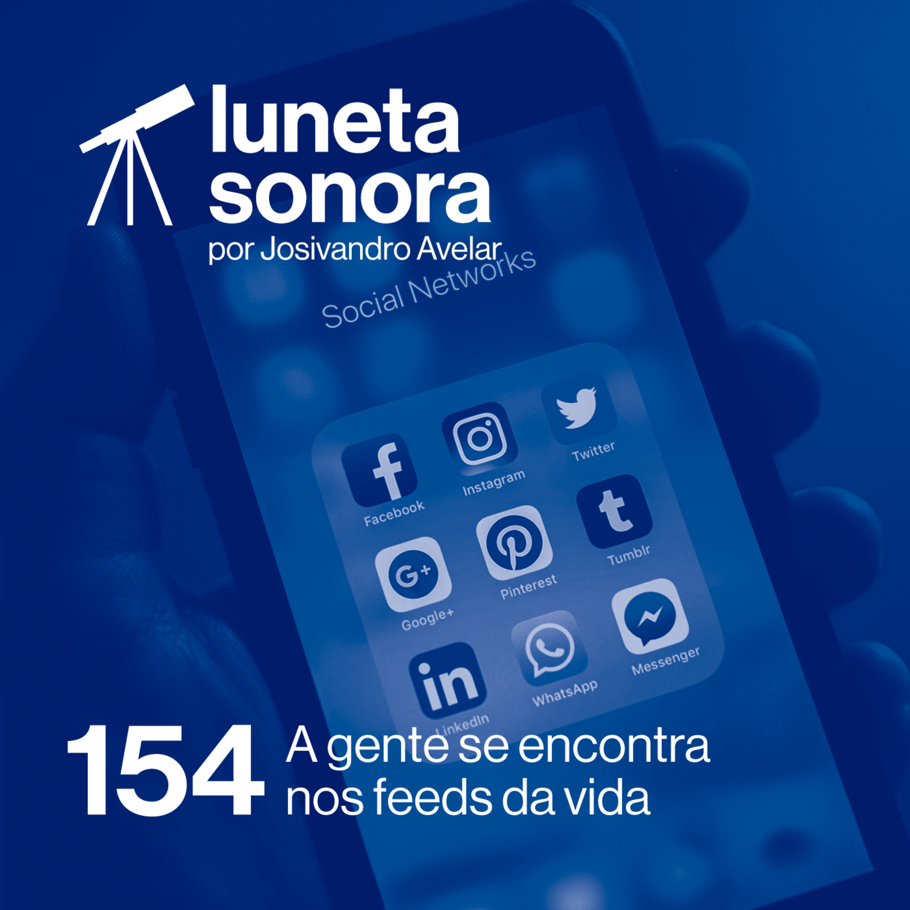 Luneta Sonora 154: A gente se encontra nos feeds da vida episode artwork