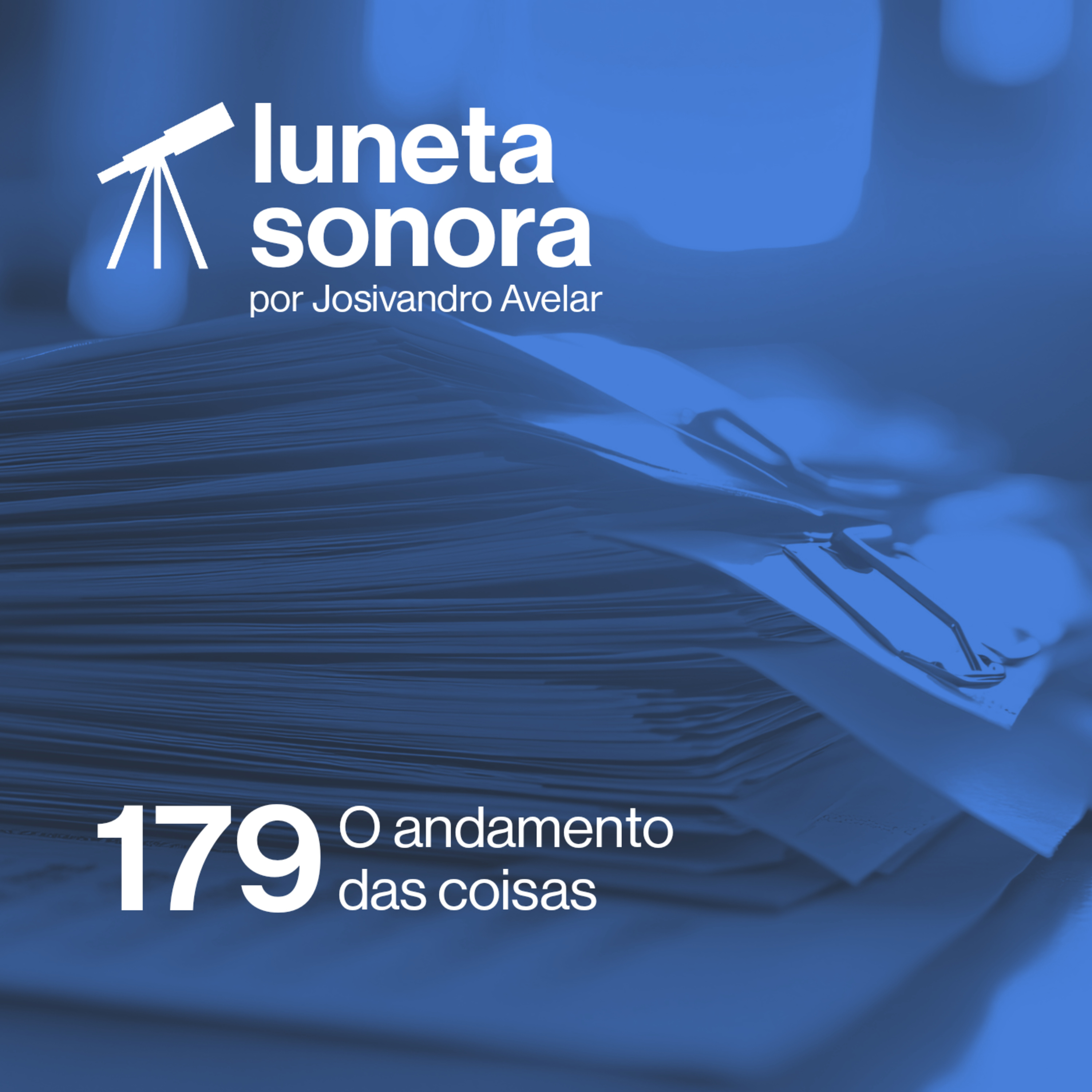 Luneta Sonora 179: O andamento das coisas episode artwork