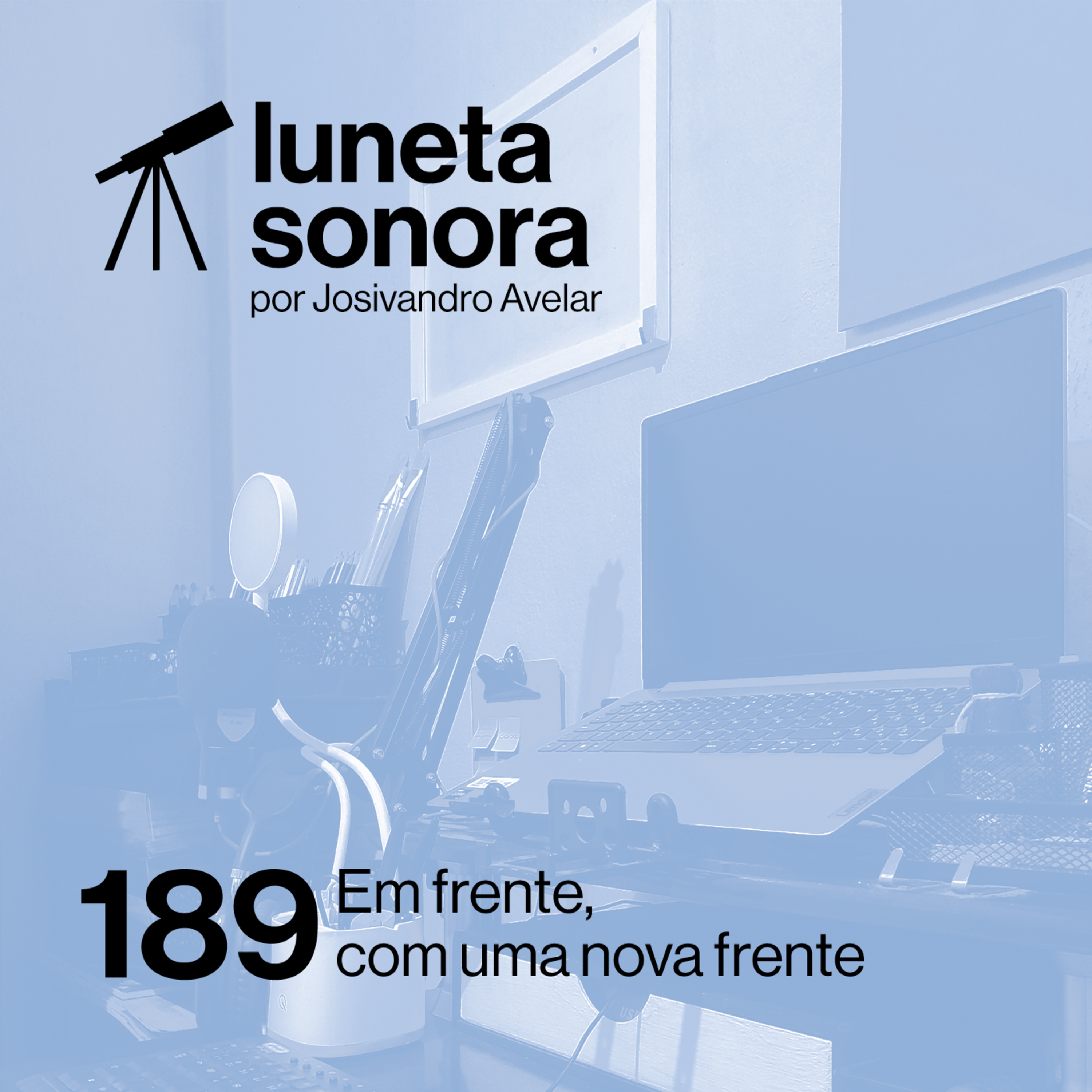 Luneta Sonora 189: Em frente, com uma nova frente episode artwork