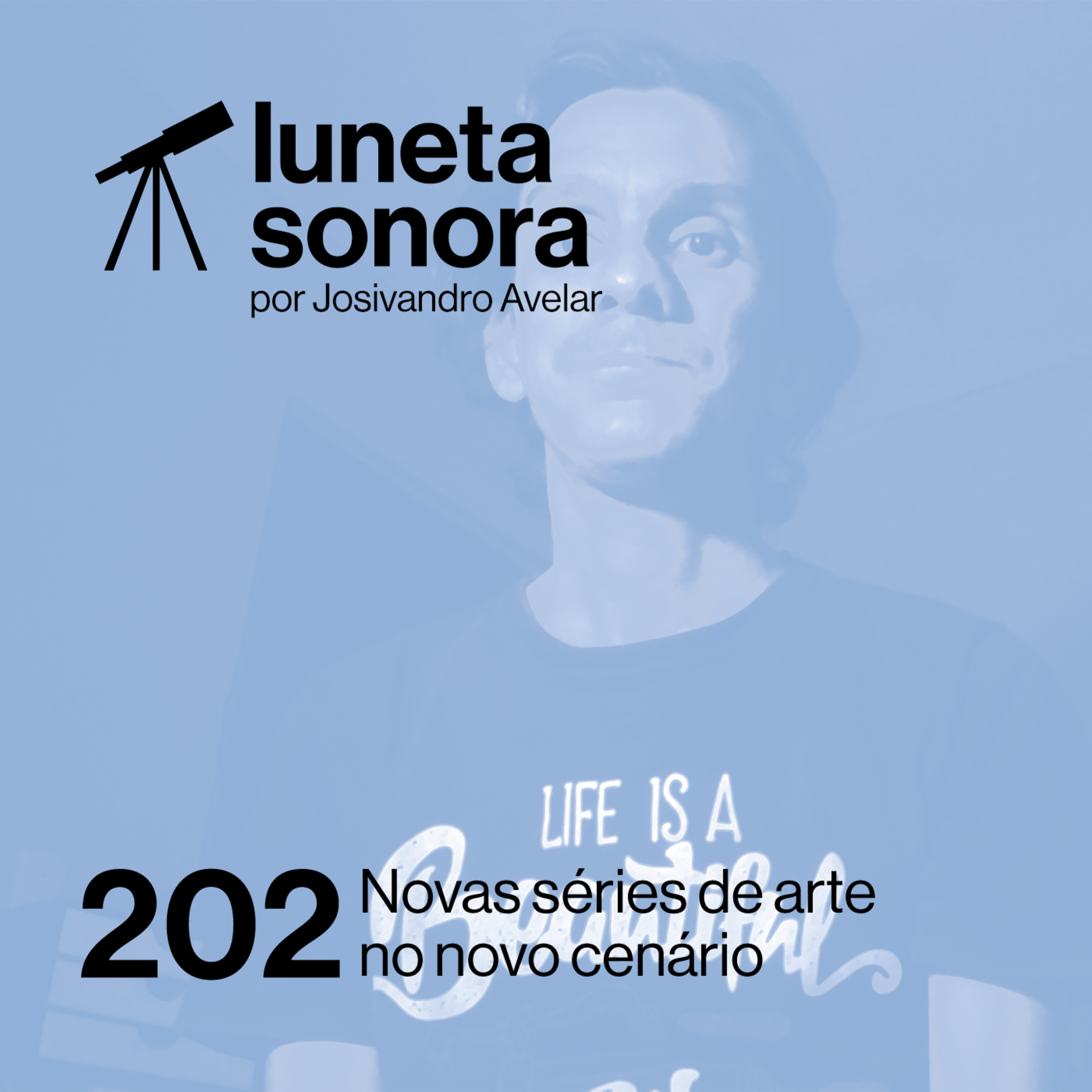 Luneta Sonora 202: Novas séries de arte no novo cenário episode artwork