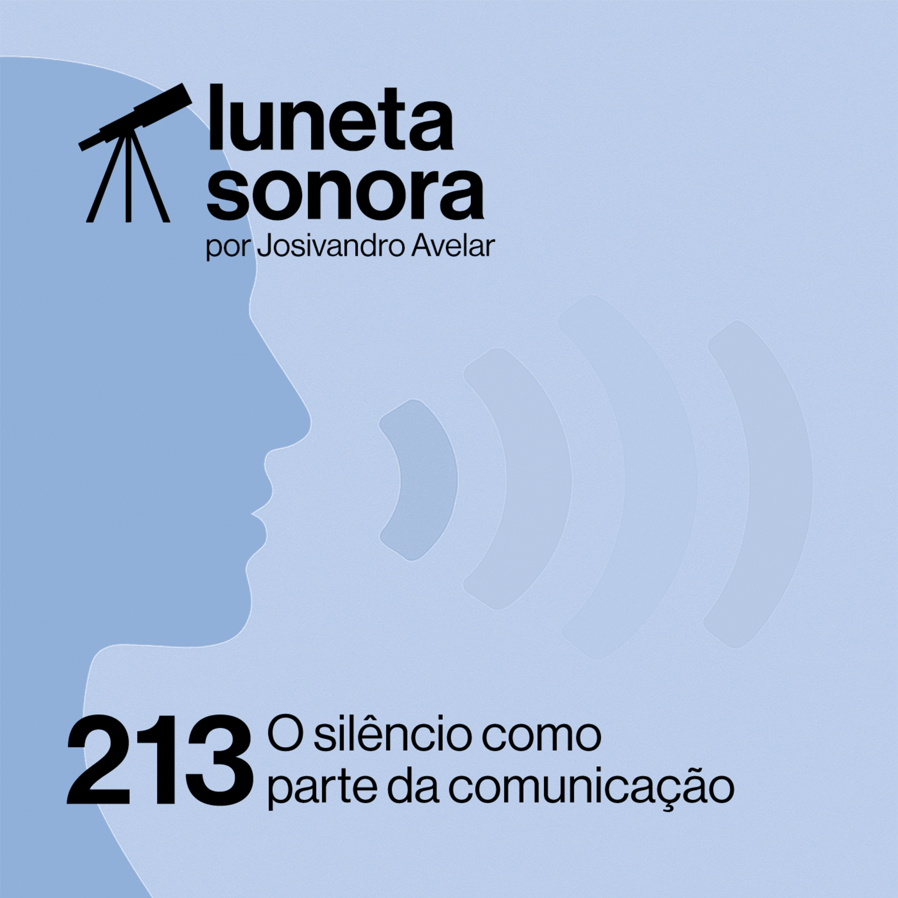 Luneta Sonora 213: O silêncio como parte da comunicação episode artwork