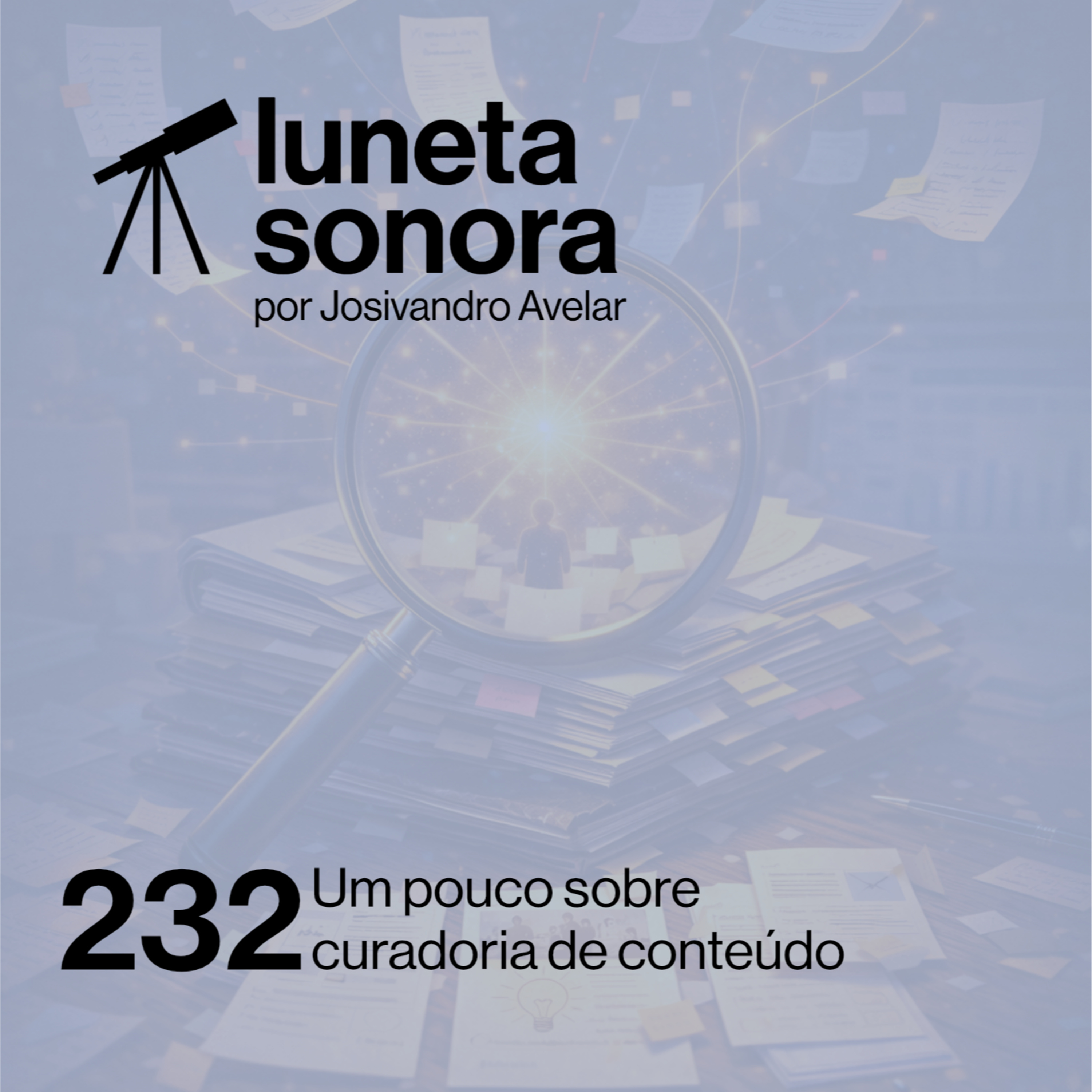Luneta Sonora 232: Um pouco sobre curadoria de conteúdo episode artwork