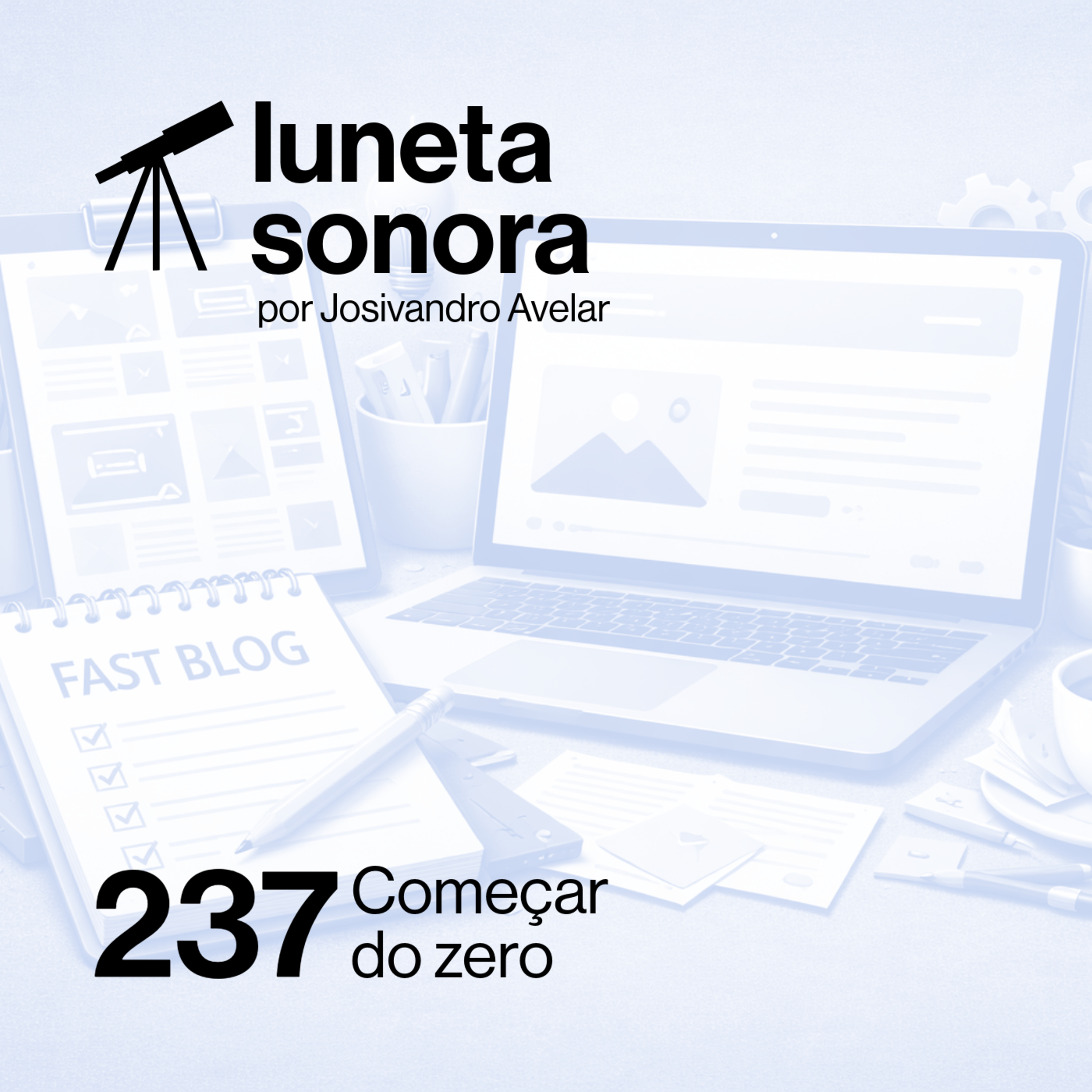Luneta Sonora 237: Começar do zero episode artwork