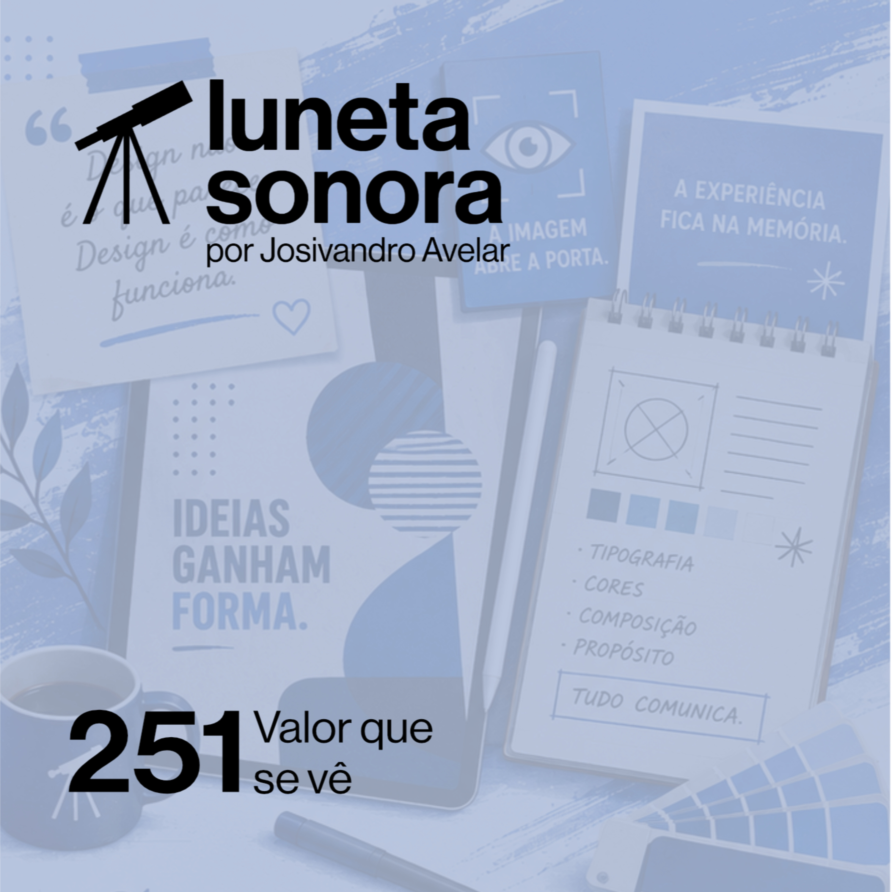 Luneta Sonora 251: Valor que se vê episode artwork