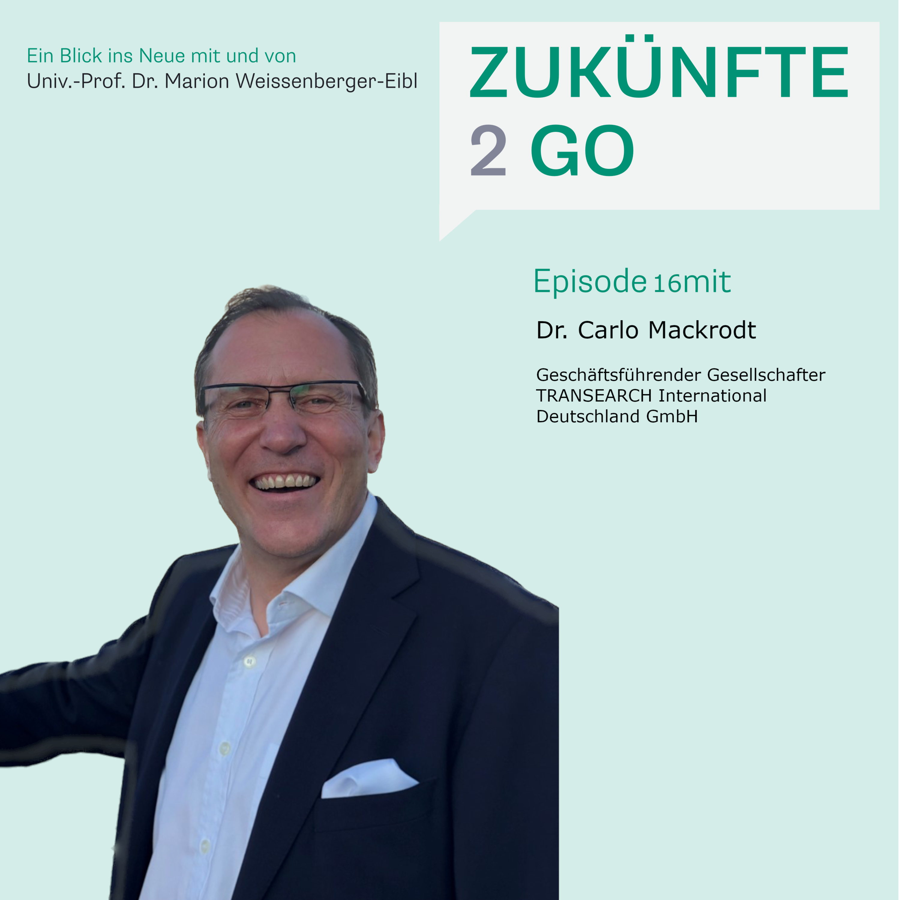 Zukünfte2Go - Ein Blick ins Neue mit und von Univ.-Prof. Dr. Marion Weissenberger-Eibl