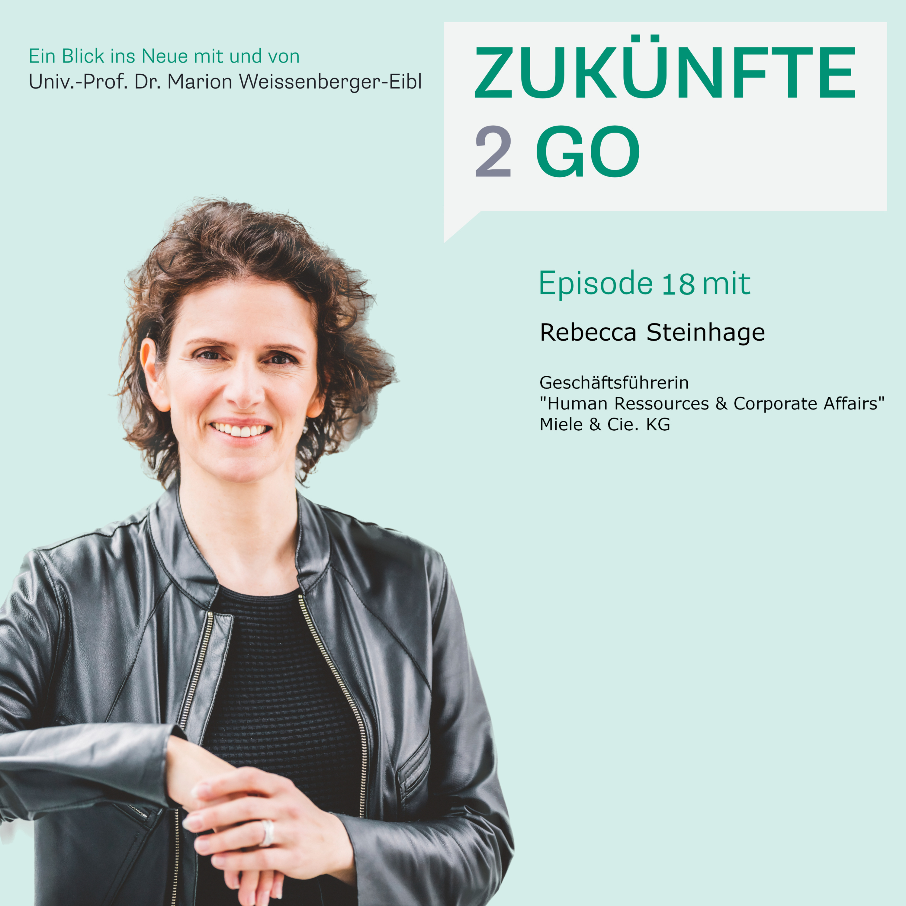 Zukünfte2Go - Ein Blick ins Neue mit und von Univ.-Prof. Dr. Marion Weissenberger-Eibl