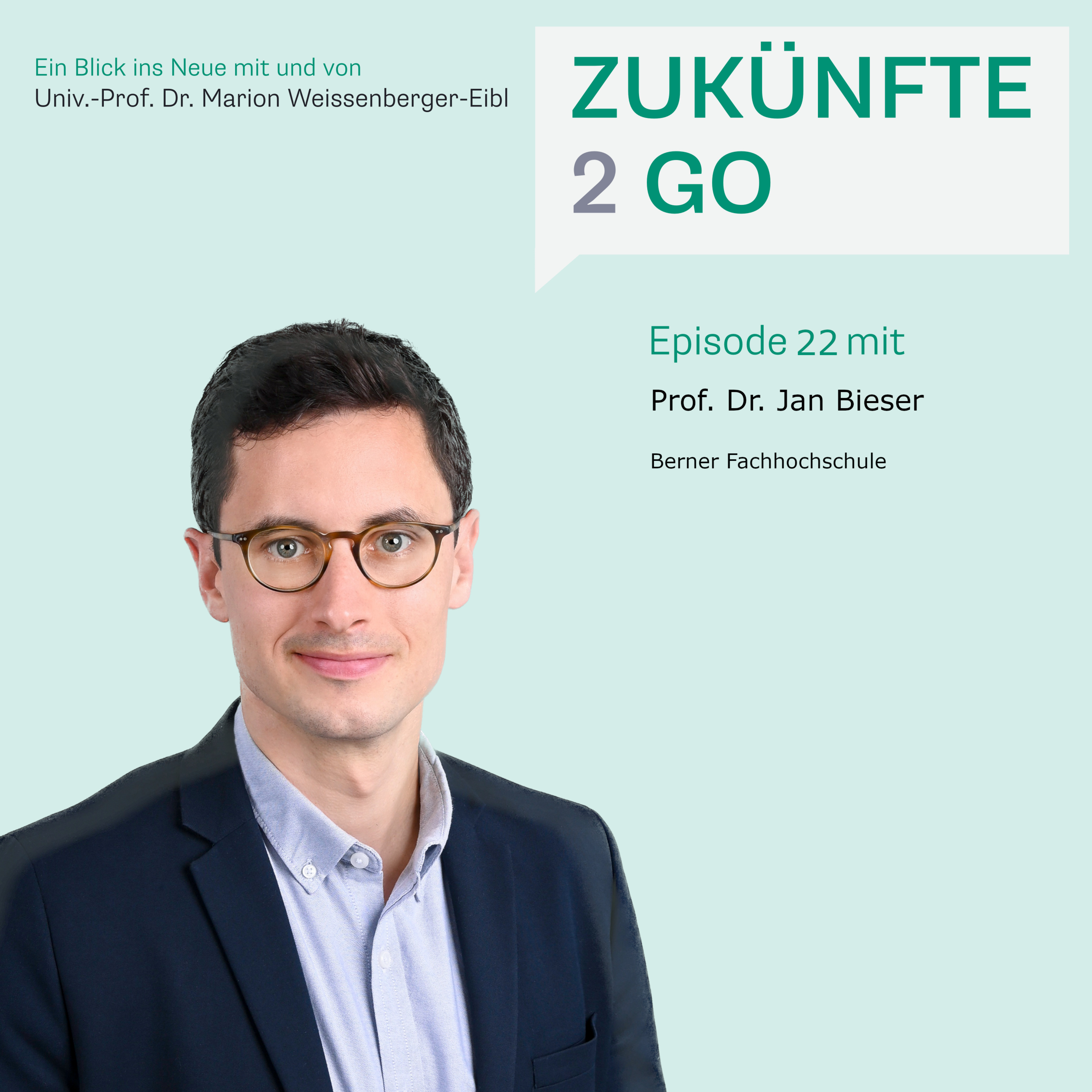 Zukünfte2Go - Ein Blick ins Neue mit und von Univ.-Prof. Dr. Marion Weissenberger-Eibl