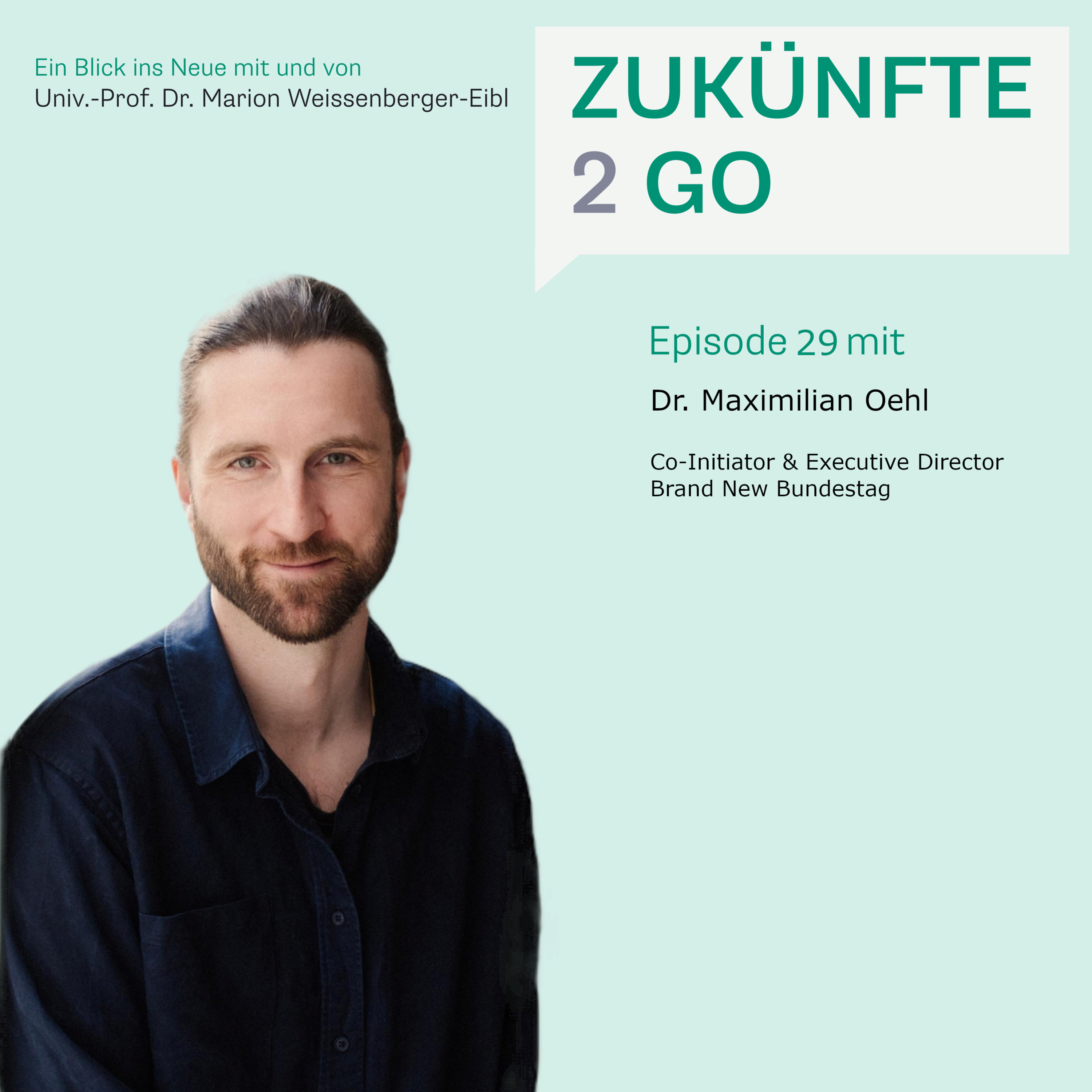 Zukünfte2Go - Ein Blick ins Neue mit und von Univ.-Prof. Dr. Marion Weissenberger-Eibl