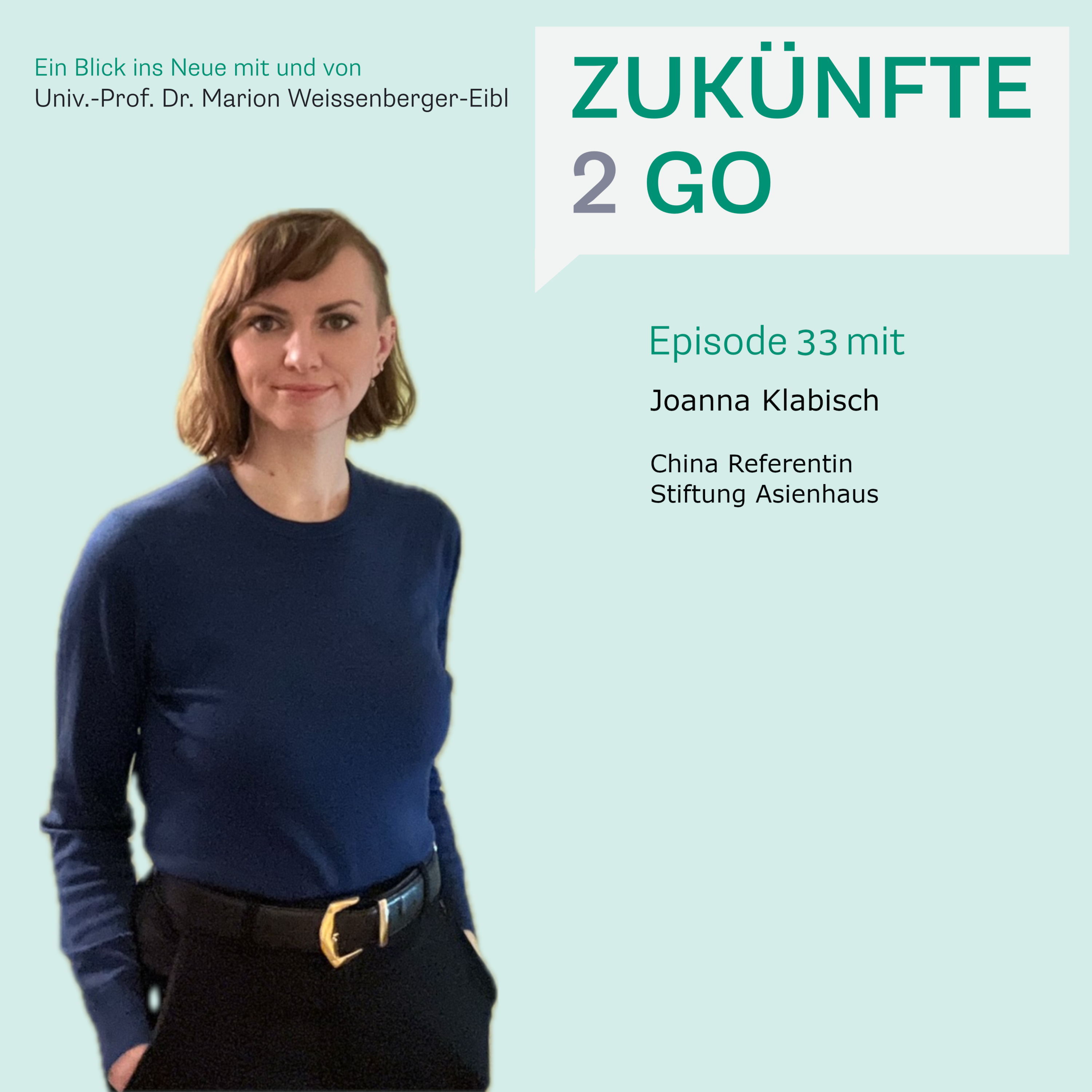 Zukünfte2Go - Ein Blick ins Neue mit und von Univ.-Prof. Dr. Marion Weissenberger-Eibl