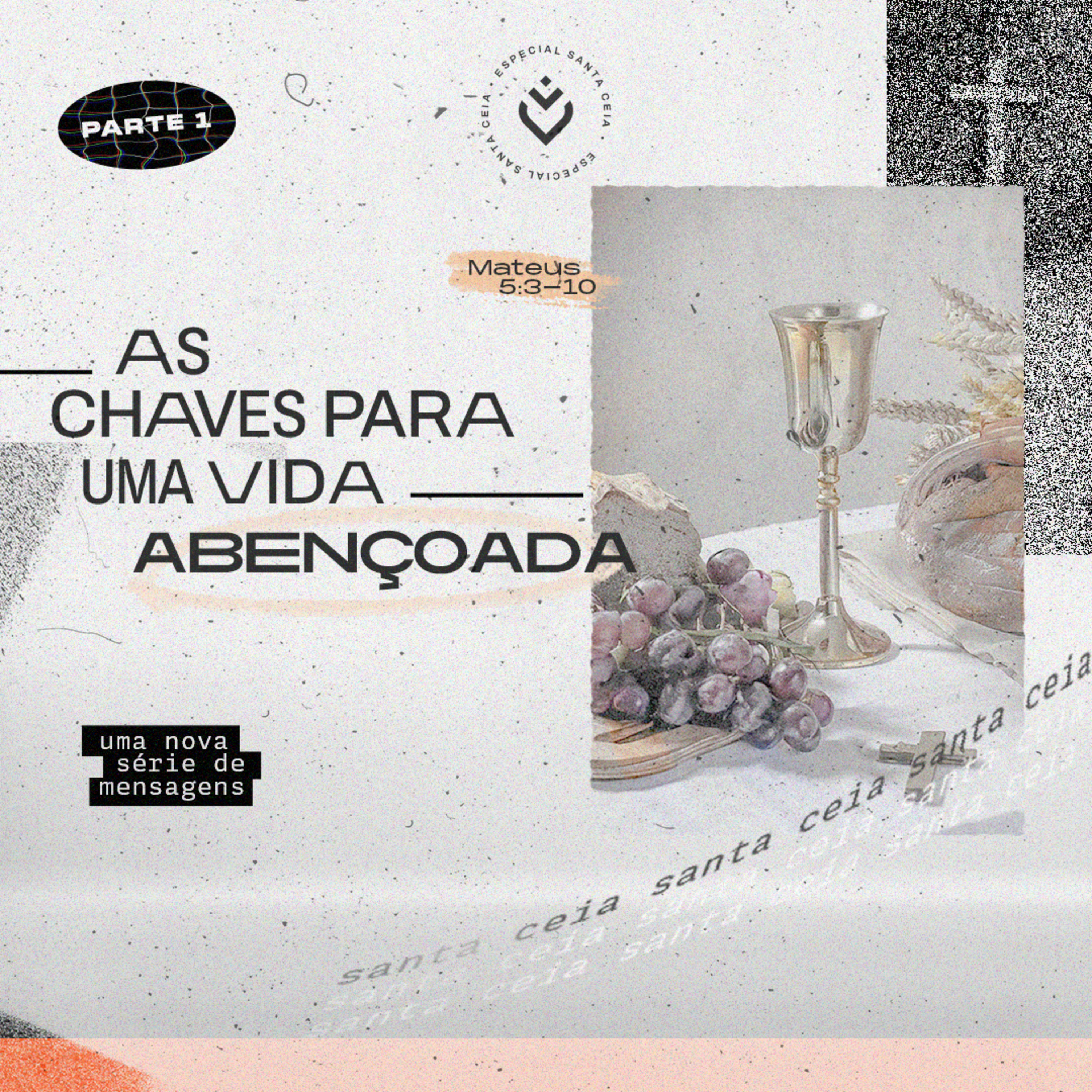 As chaves para uma vida abençoada - Parte 1 | Domingo, 09/04/23 episode artwork