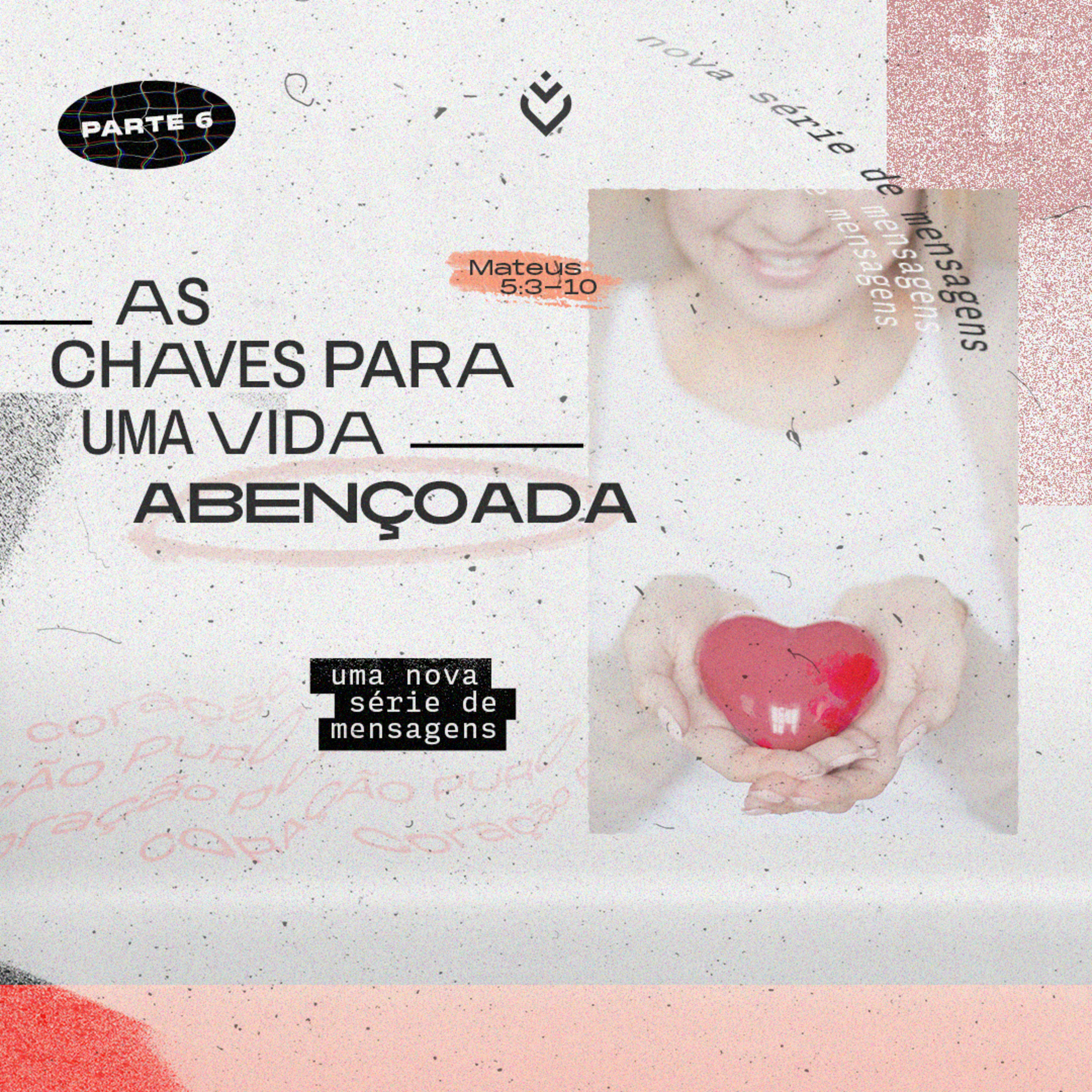 As chaves para uma vida abençoada parte 06 | Domingo, 14/05/2023