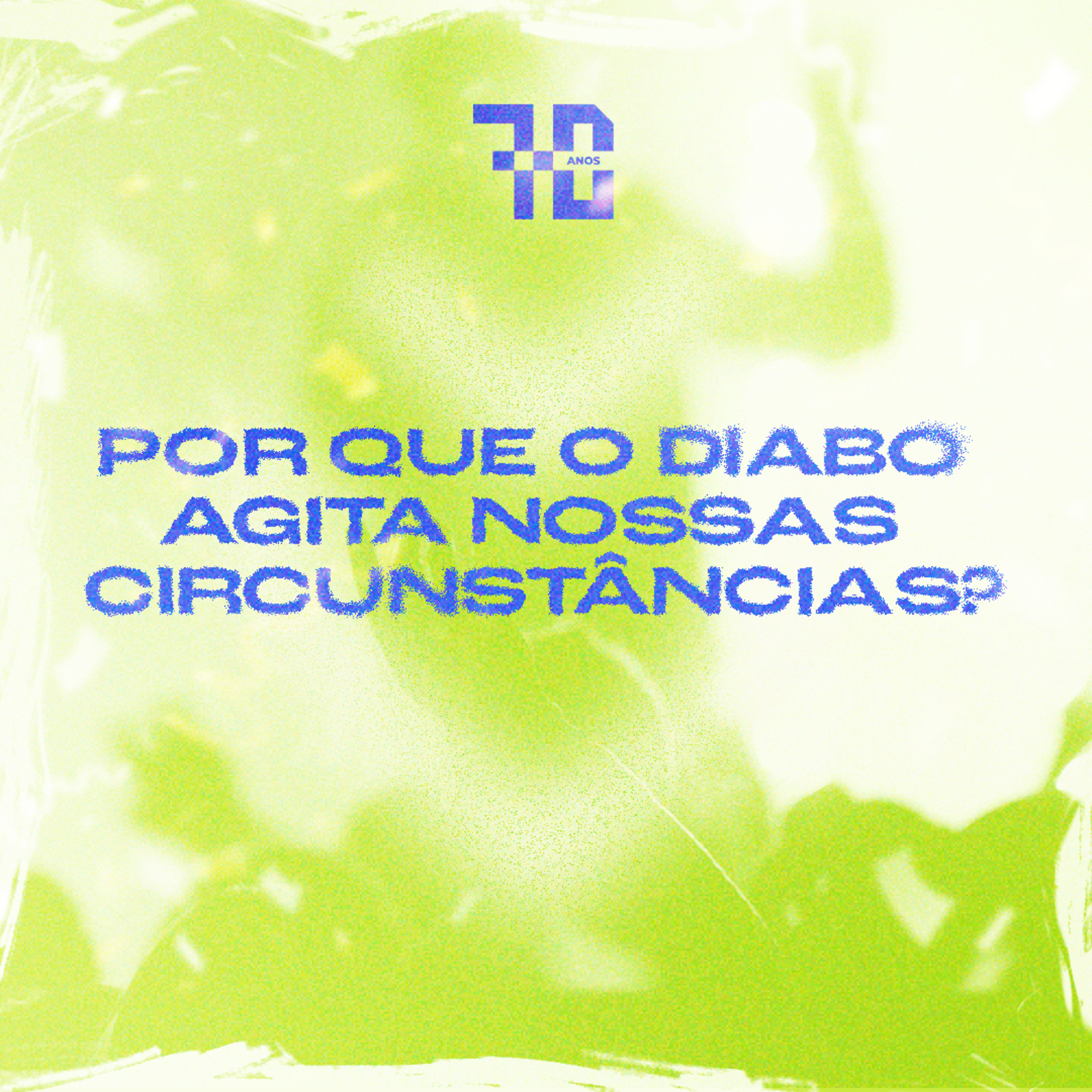 Por que o diabo agita nossas circunstâncias? | Domingo, 18/06/2023 episode artwork