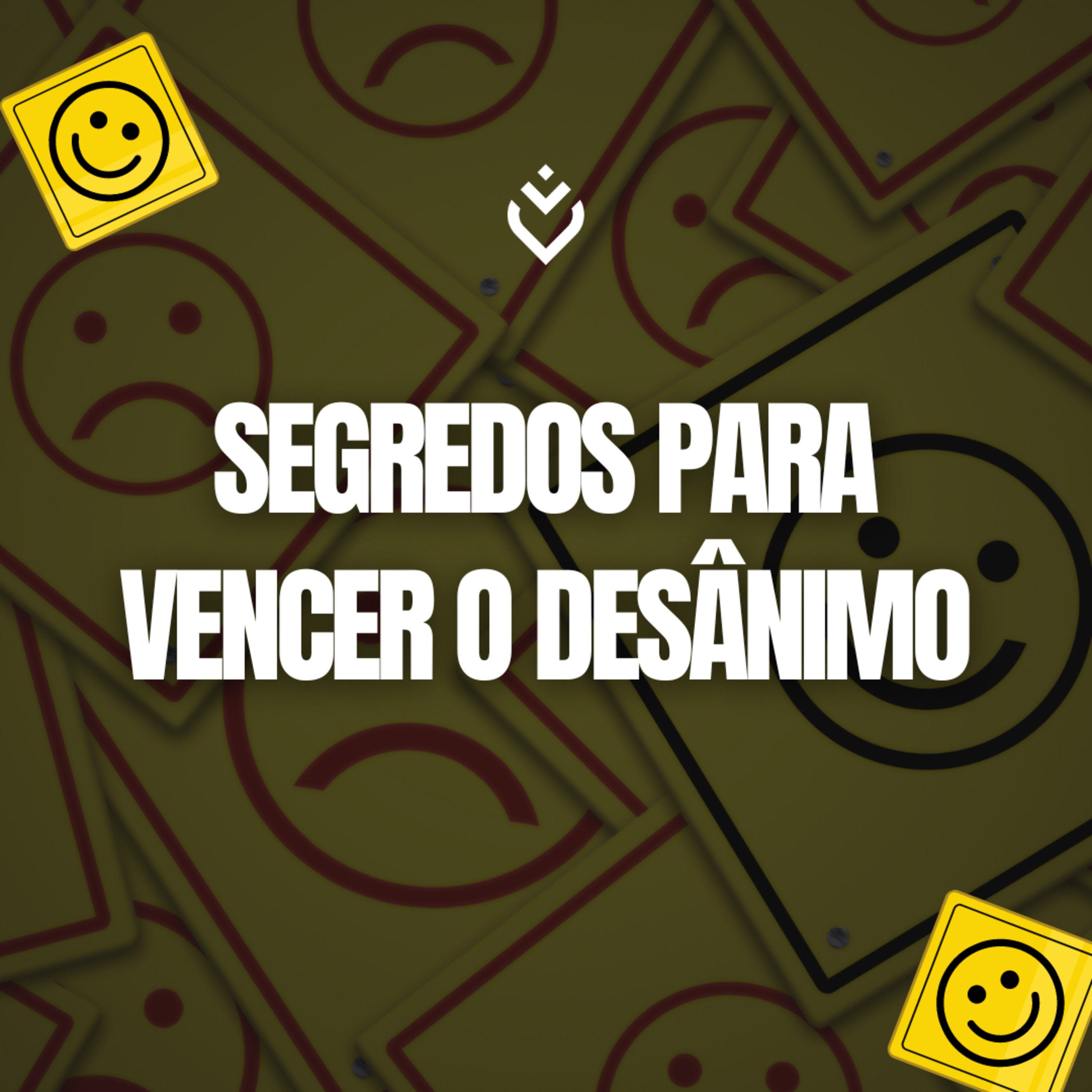 Segredos para vencer o desânimo | QUARTA, 12/06/24