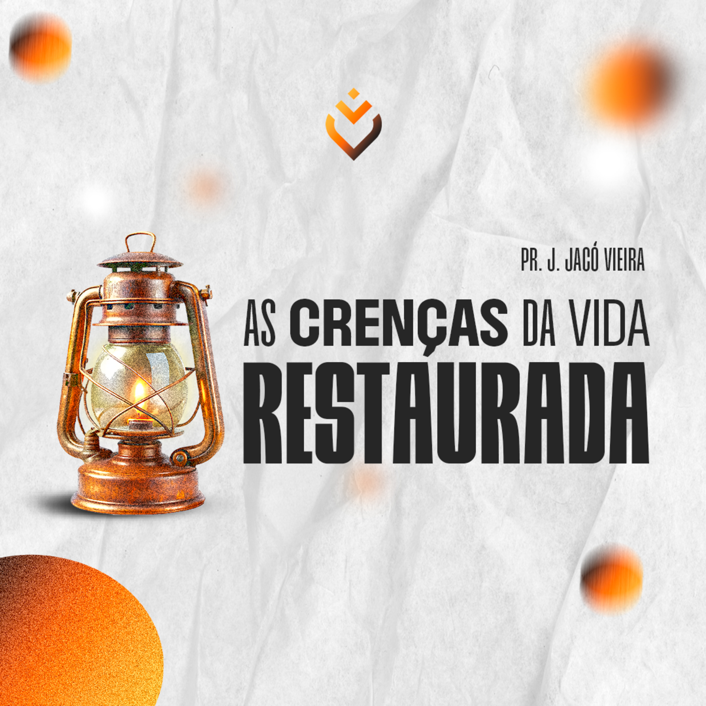 As Crenças da Vida Restaurada | DOMINGO, 25/08/2024 episode artwork
