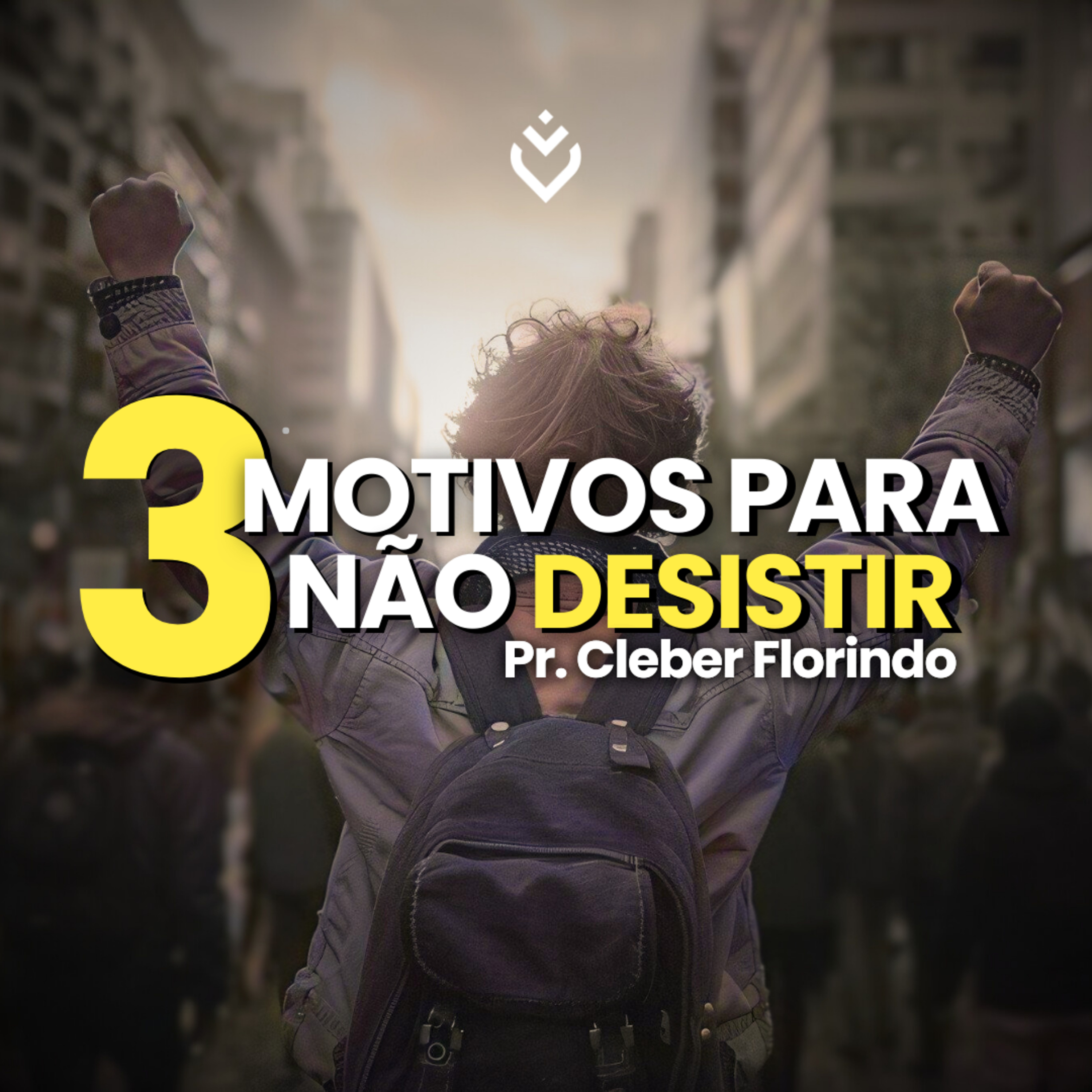 Três Motivos Para Não Desistir | QUARTA, 11/09/24
