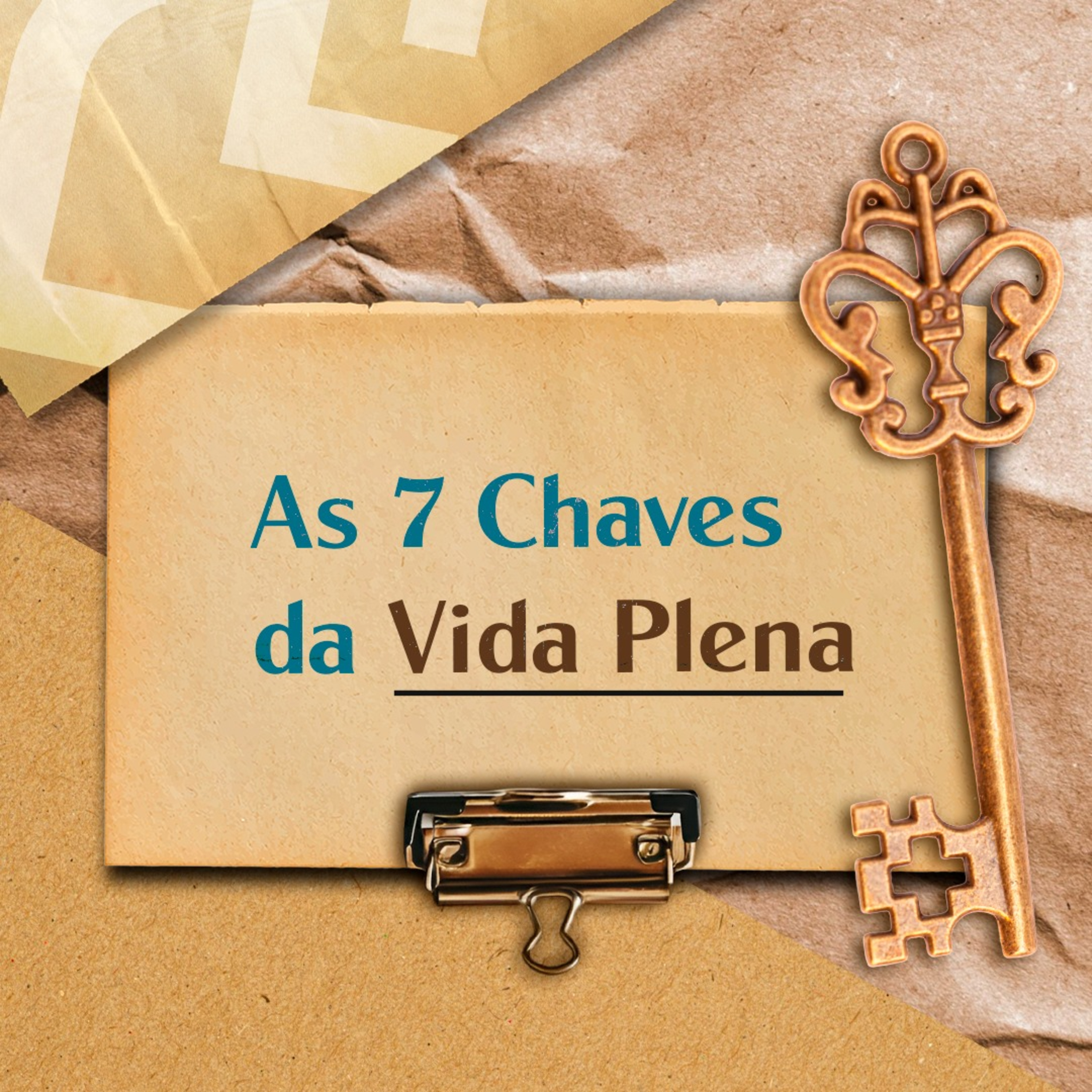 As 7 chaves da vida plena - Parte 4 | DOMINGO, 02/03/25 episode artwork