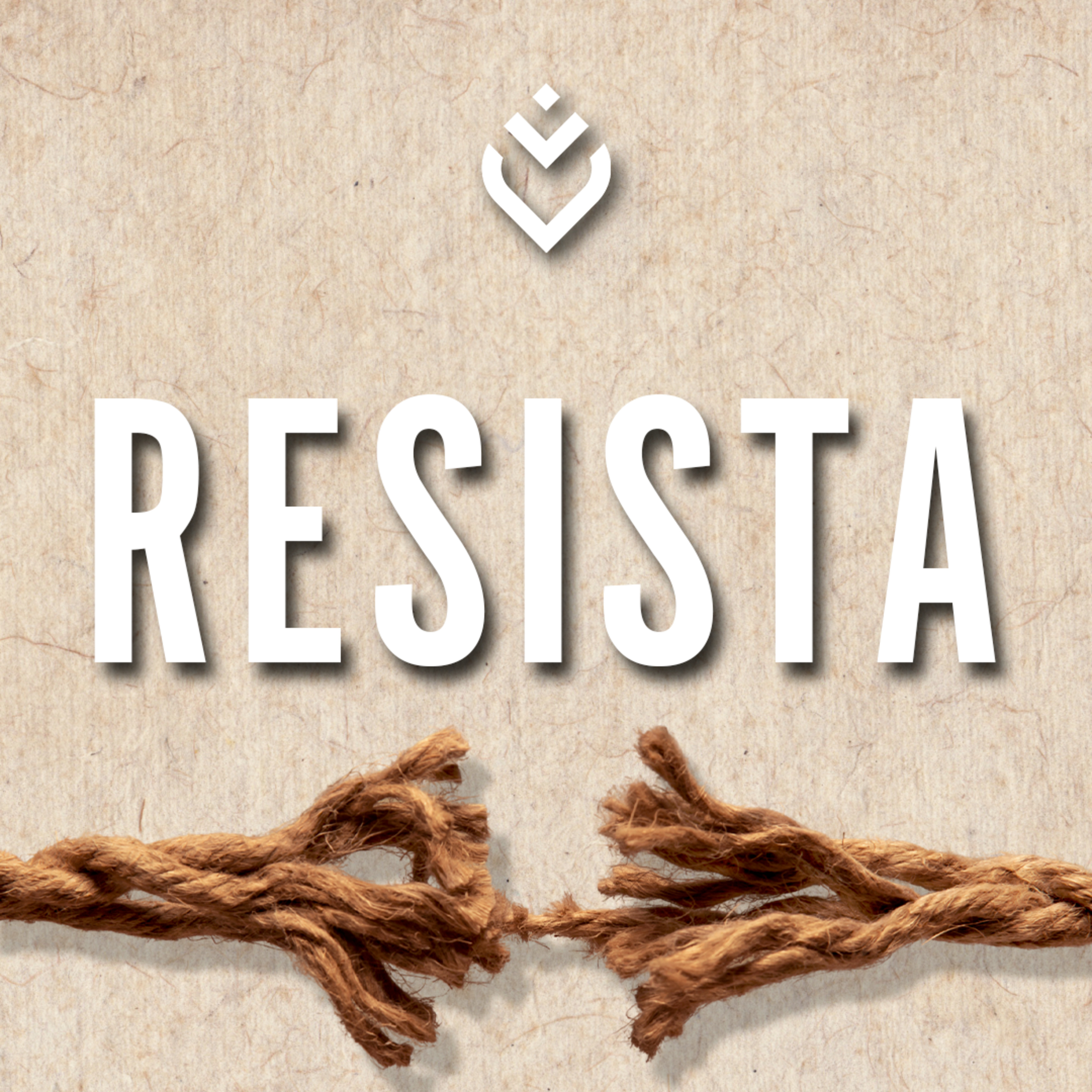 Resista - Parte 3 | QUARTA, 19/02/25 episode artwork