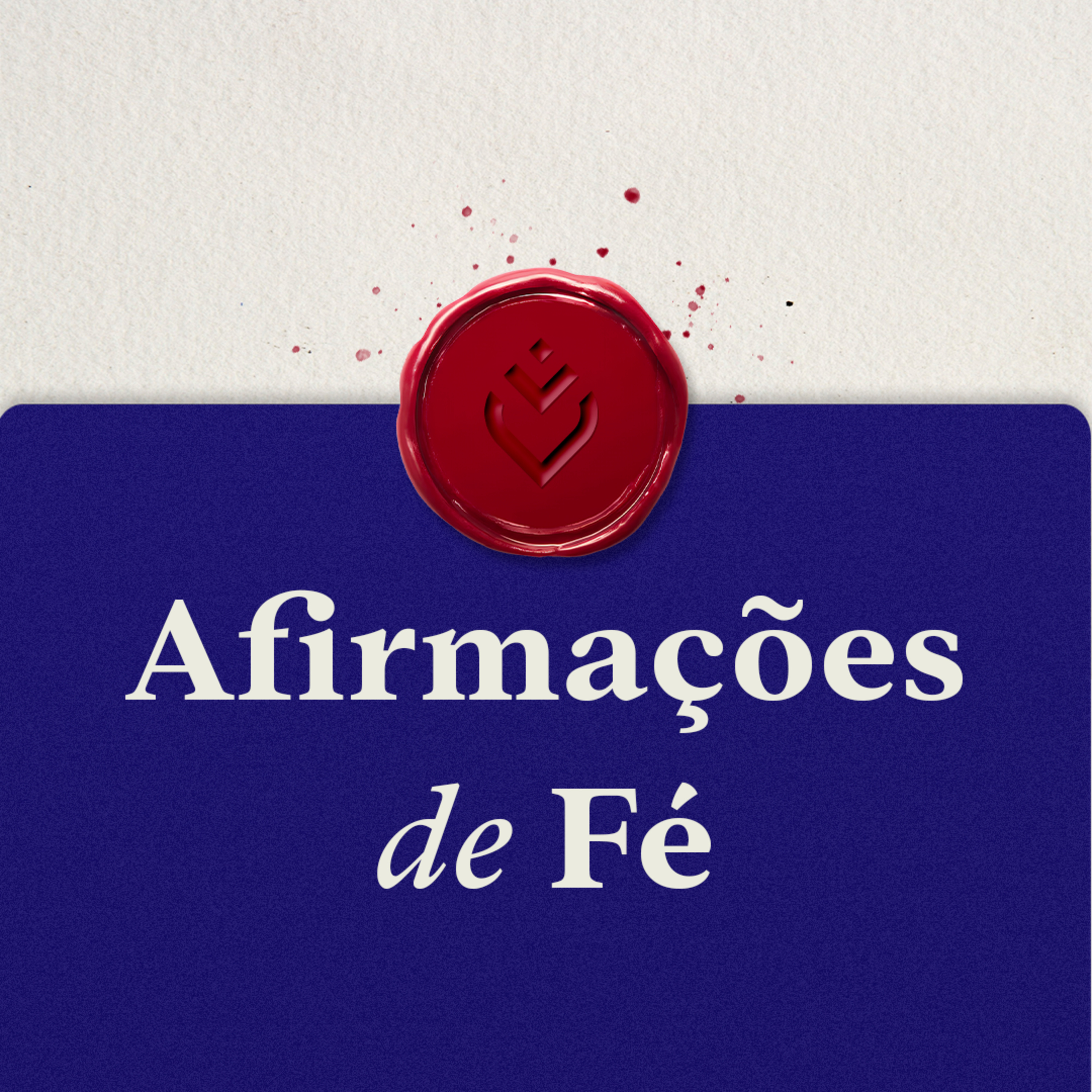 Afirmações de fé - Parte 3 | QUINTA, 15/05/25