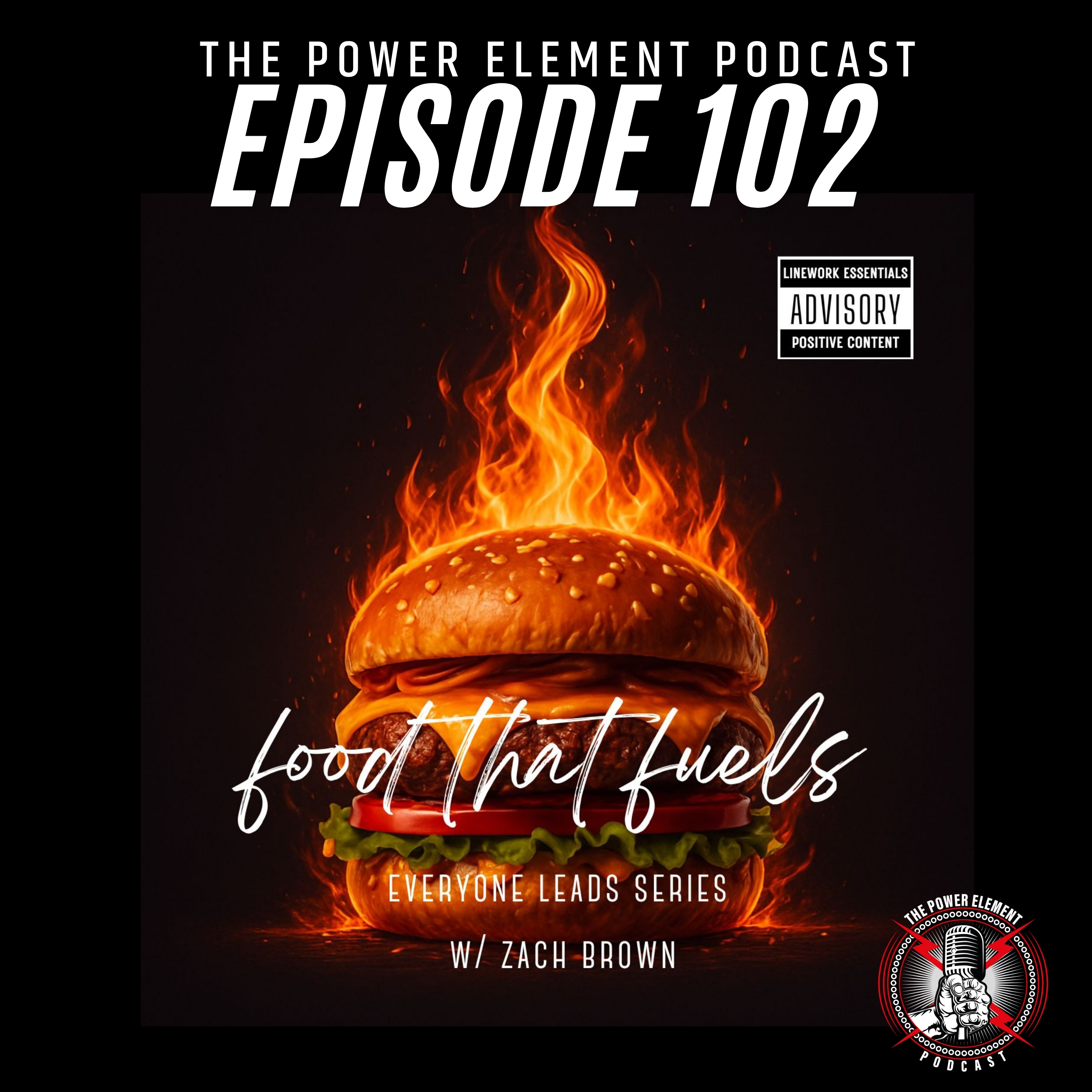 Food That Fuels | Everyone Leads Series with Zach Brown - Episode 102