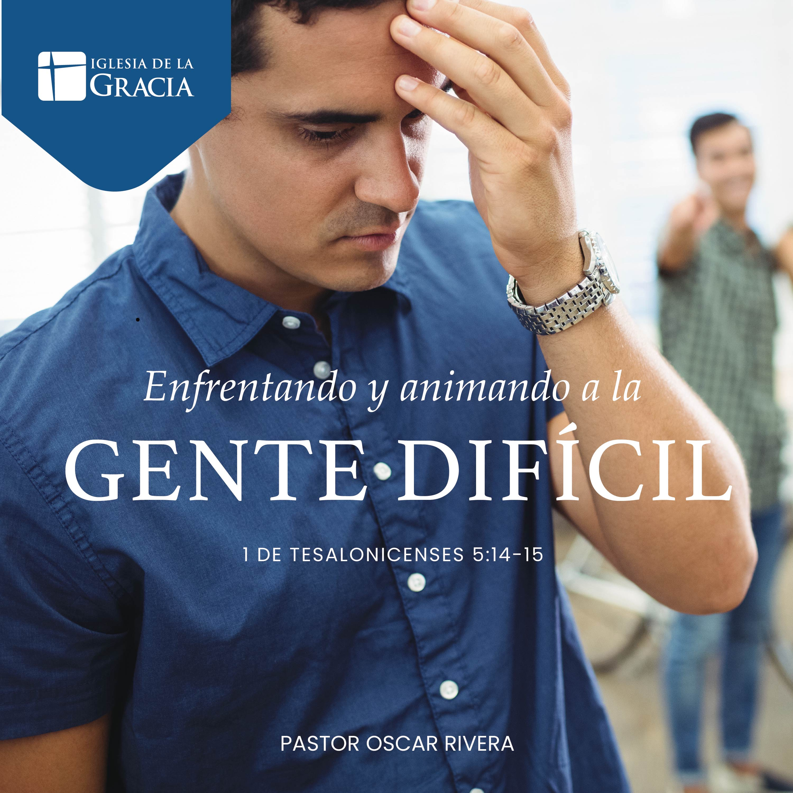 Enfrentando y animando a la gente dificil