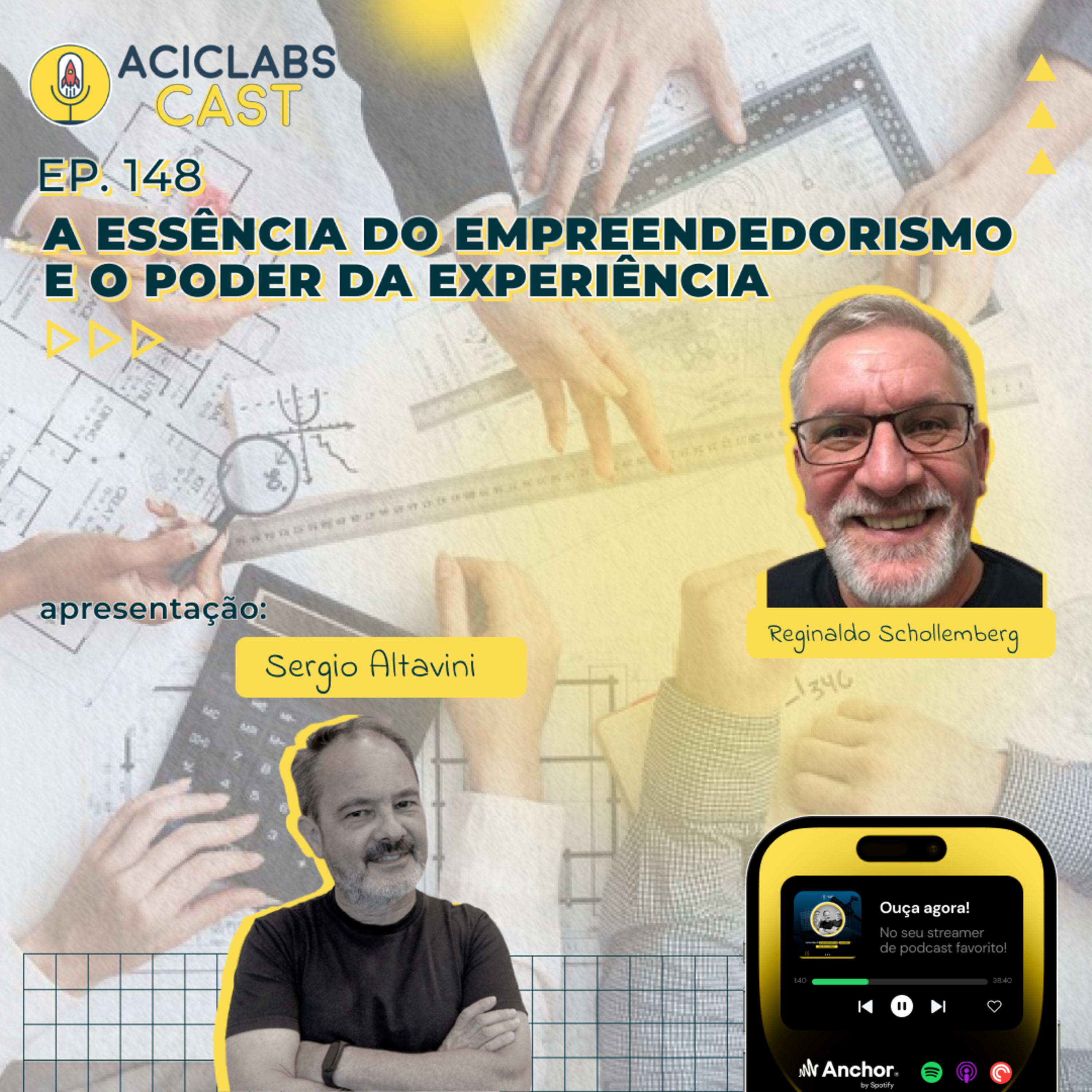 EP. 148 - Reginaldo Schollemberg | A Essência do Empreendedorismo e o Poder da Experiência