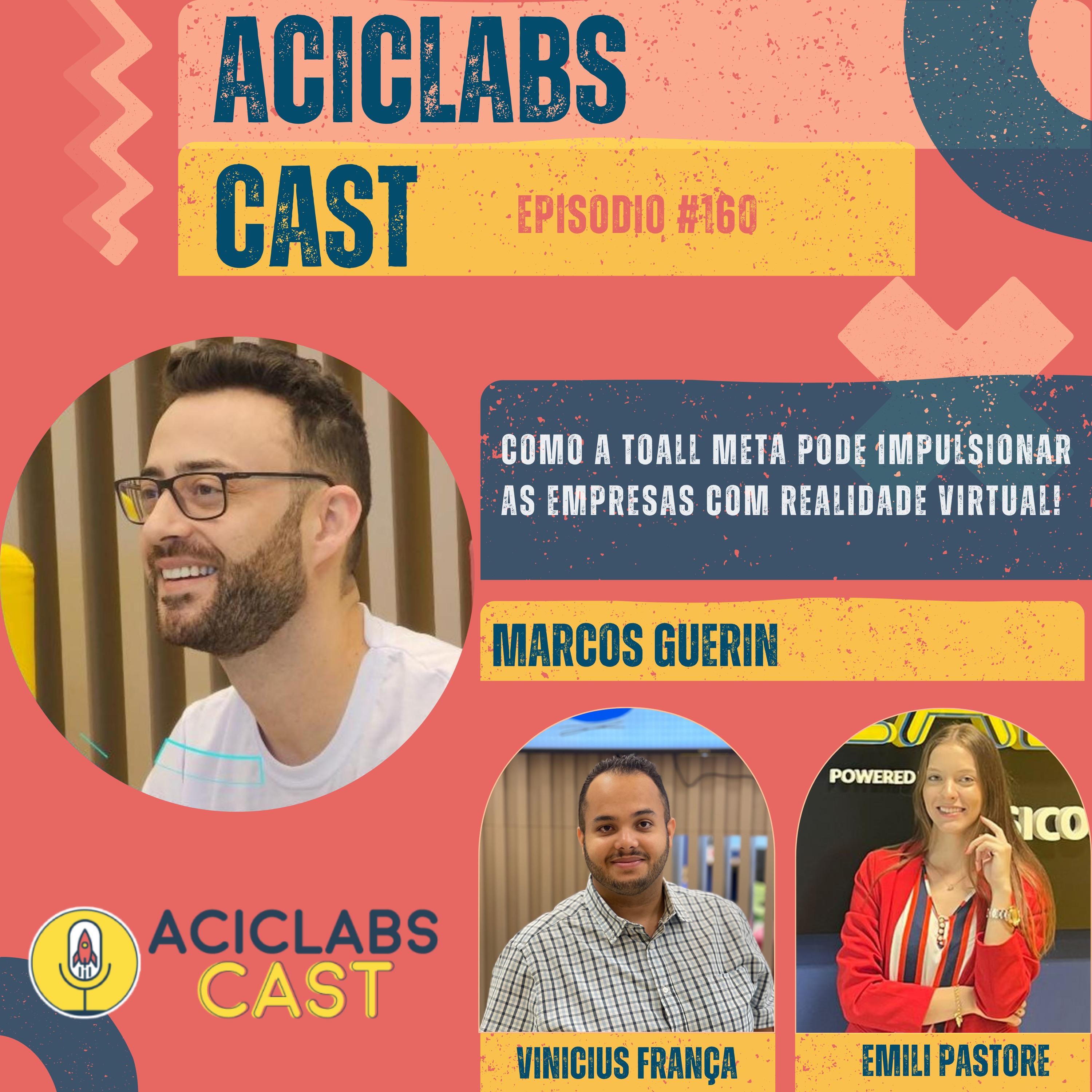 EP. 160 - Marcos Guerin | Como a Toall Meta pode impulsionar as empresas com realidade virtual!