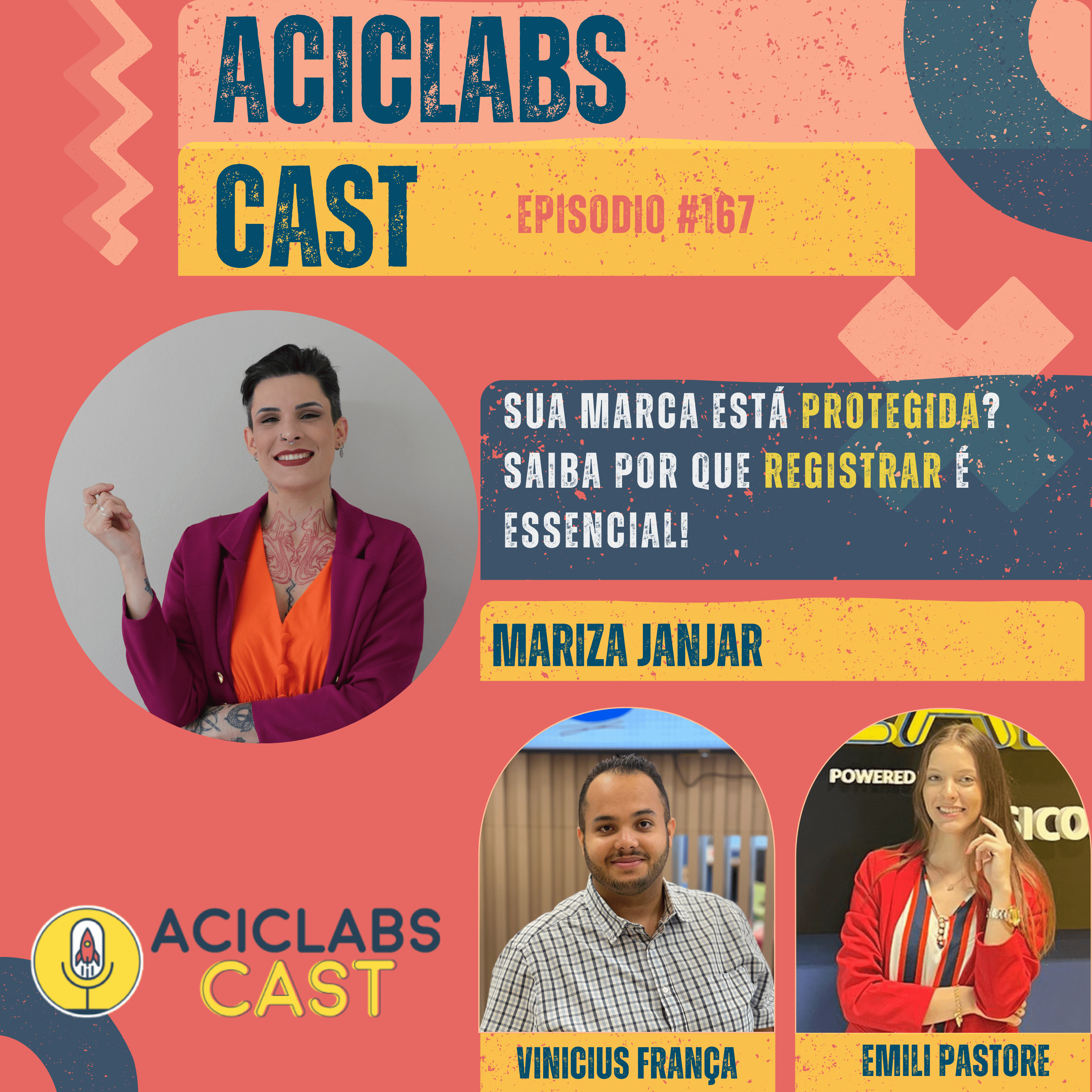 EP. 167 - Mariza Janjar | Sua marca está protegida? Saiba por que registrar é essencial!