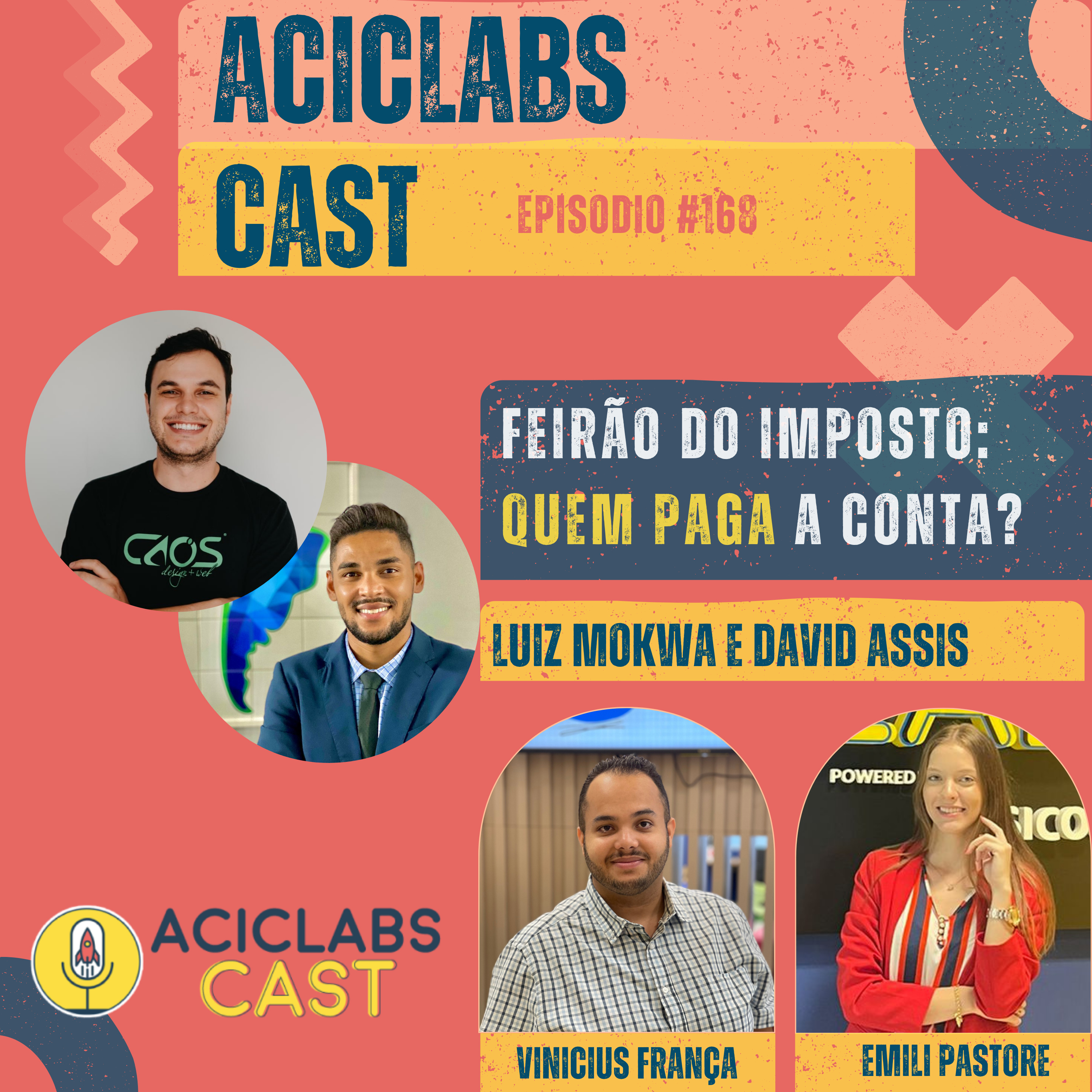 EP 168 - Luiz Mokwa e David Assis | Feirão do Imposto: Quem paga a conta?