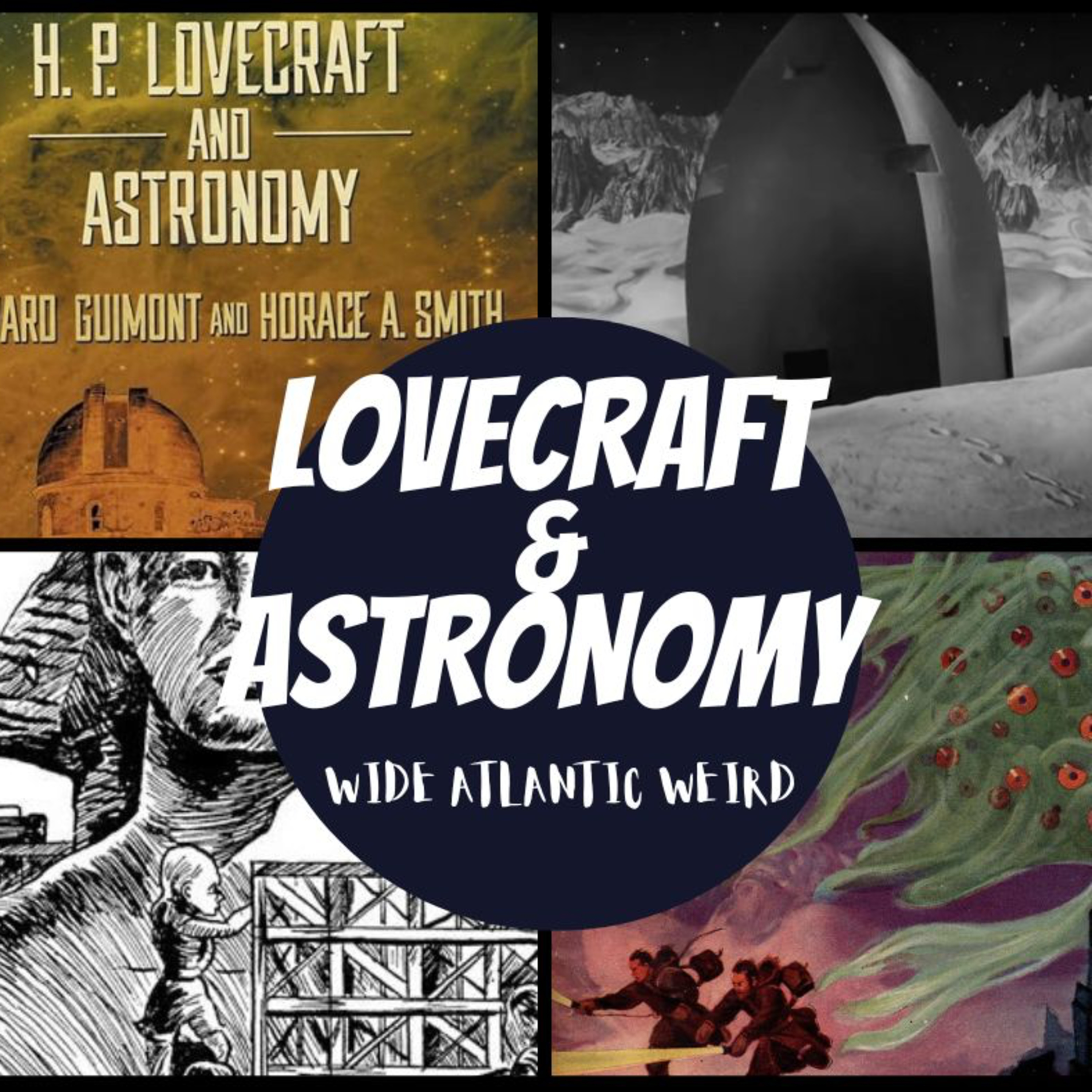 When The Stars Are Right: Lovecraft & Astronomy (with Dr Edward Guimont episode artwork