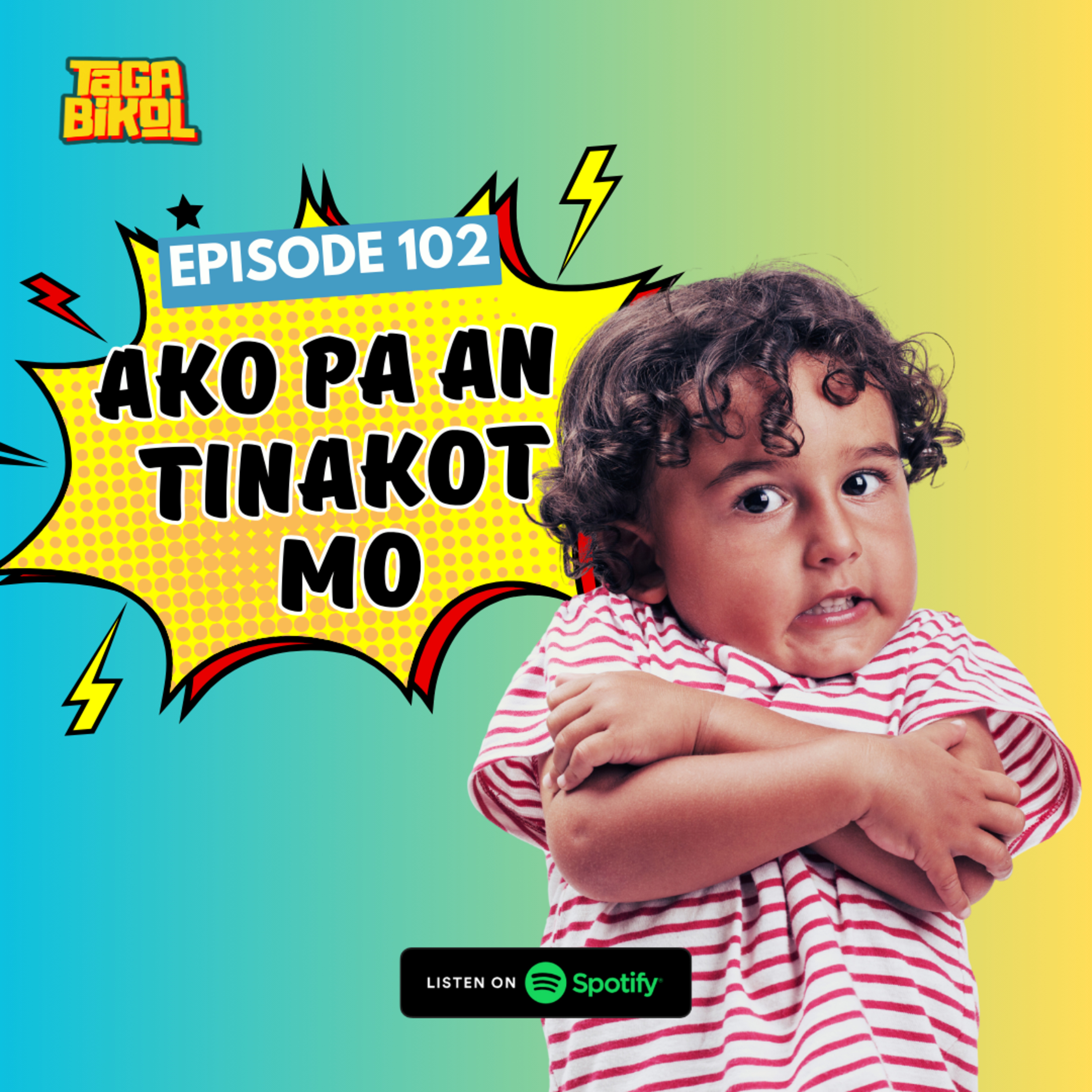 TB 102: AKO PA AN TINAKOT MO [VIDEO] episode artwork
