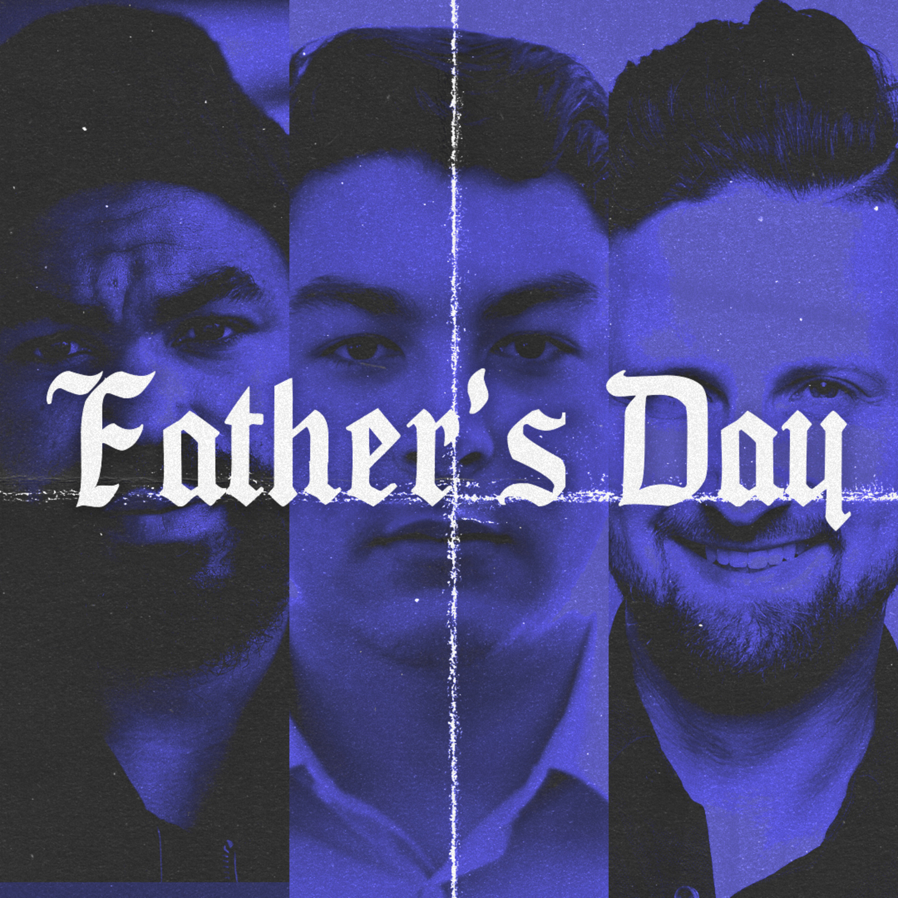 A Father to Follow // Father's Day 2023 episode artwork