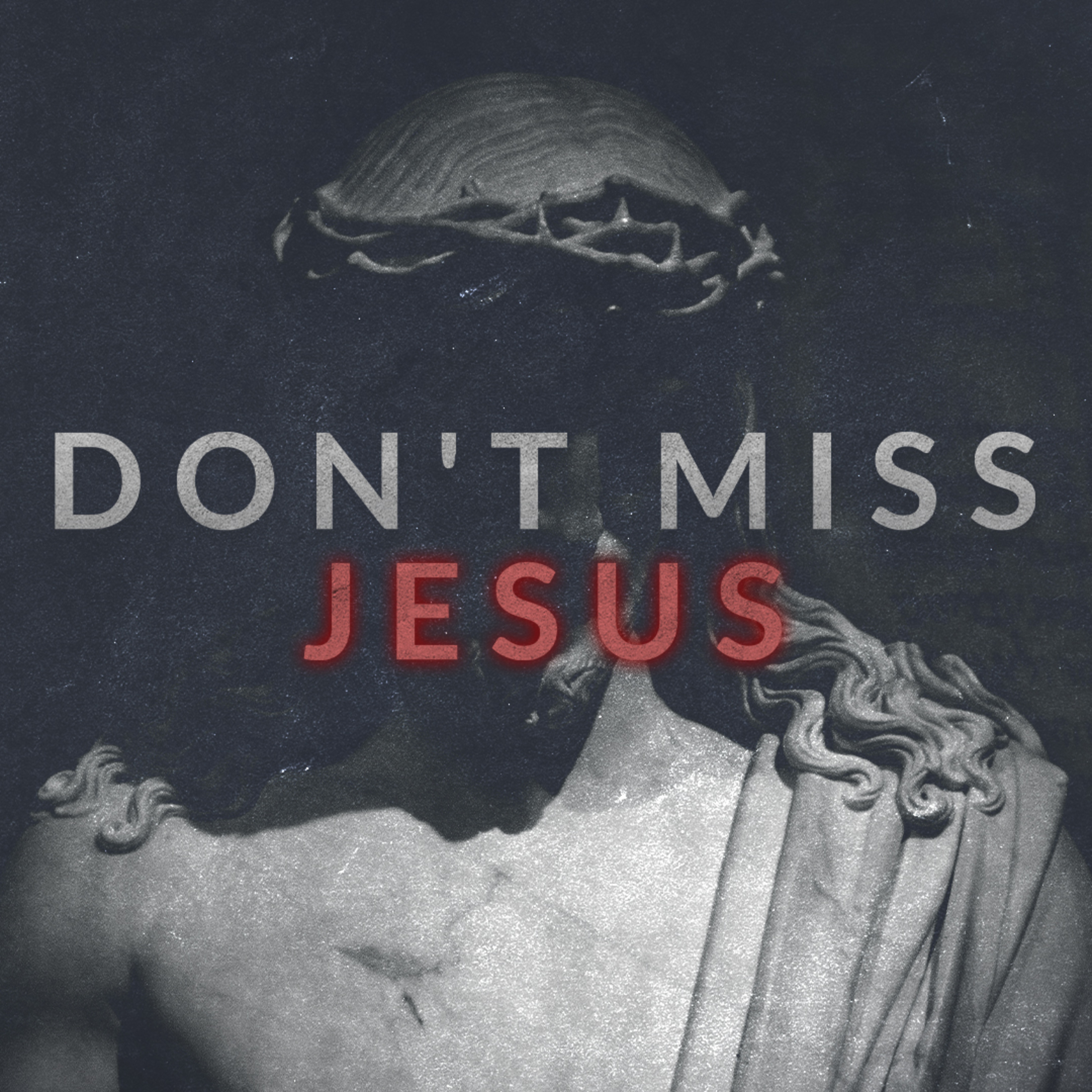 Don't Miss Jesus (Jesse Finnell) episode artwork