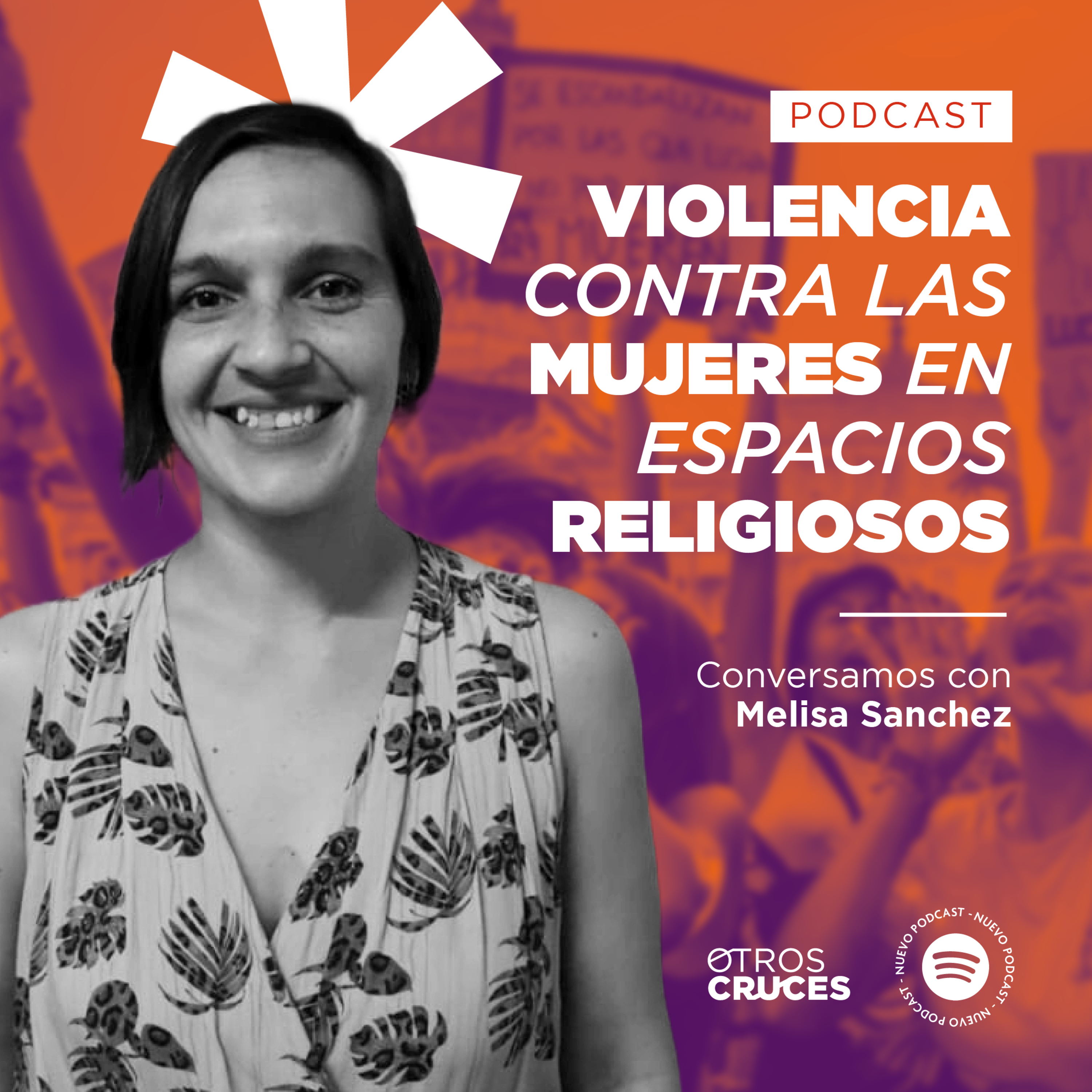 Violencia contra las mujeres en espacios religiosos - Conversamos con Melisa Sanchez
