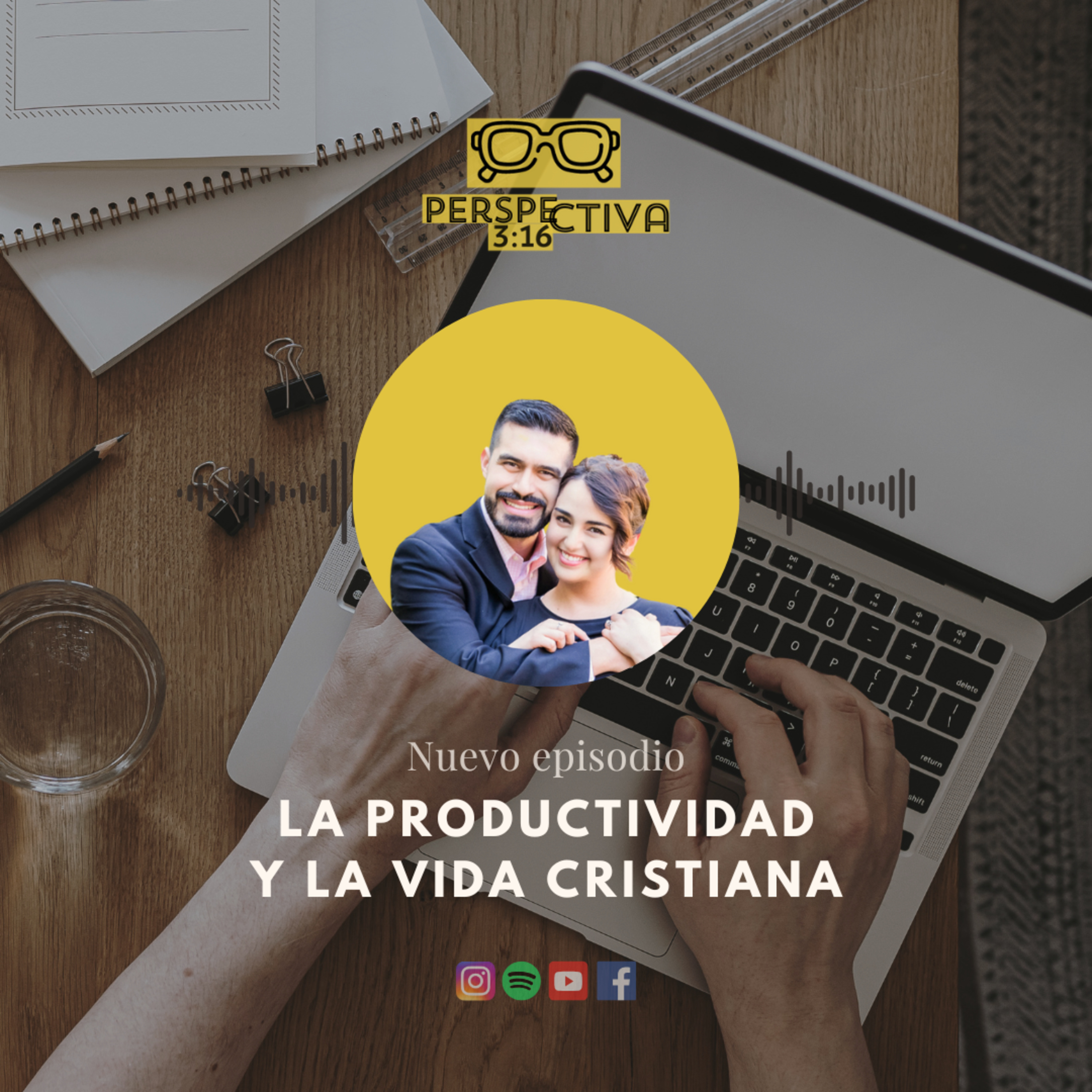 La Productividad y la Vida Cristiana