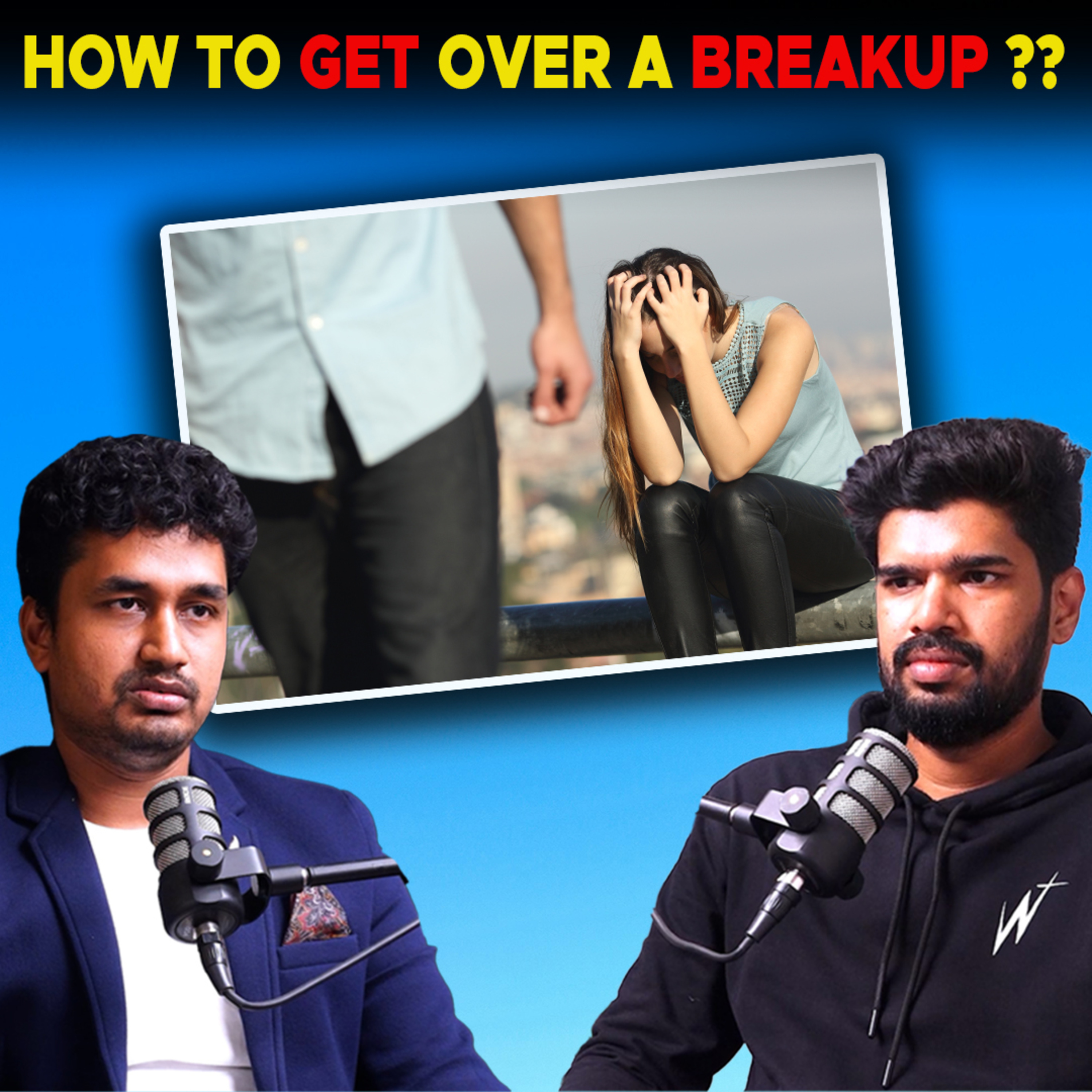 cover of episode how to get over your ex ?? | Tamil podcast | ⁨@LoveGuruSakthi7⁩ | Love | relationship