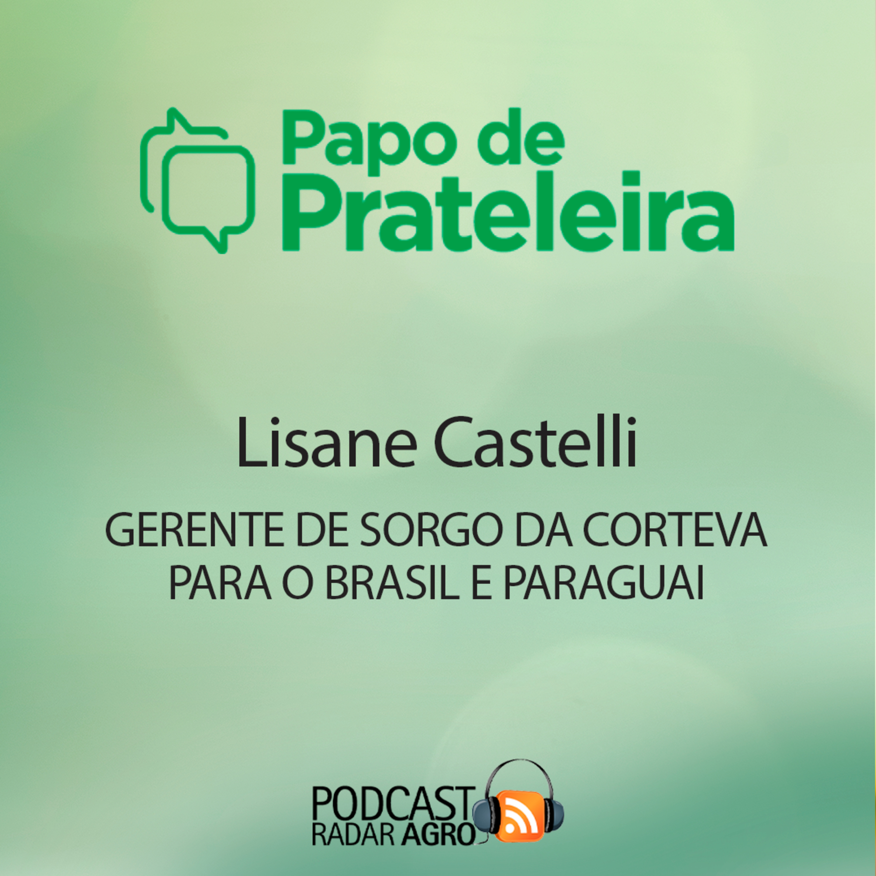 O sorgo do Brasil é opção de negócio, solo e água | Papo de Prateleira episode artwork