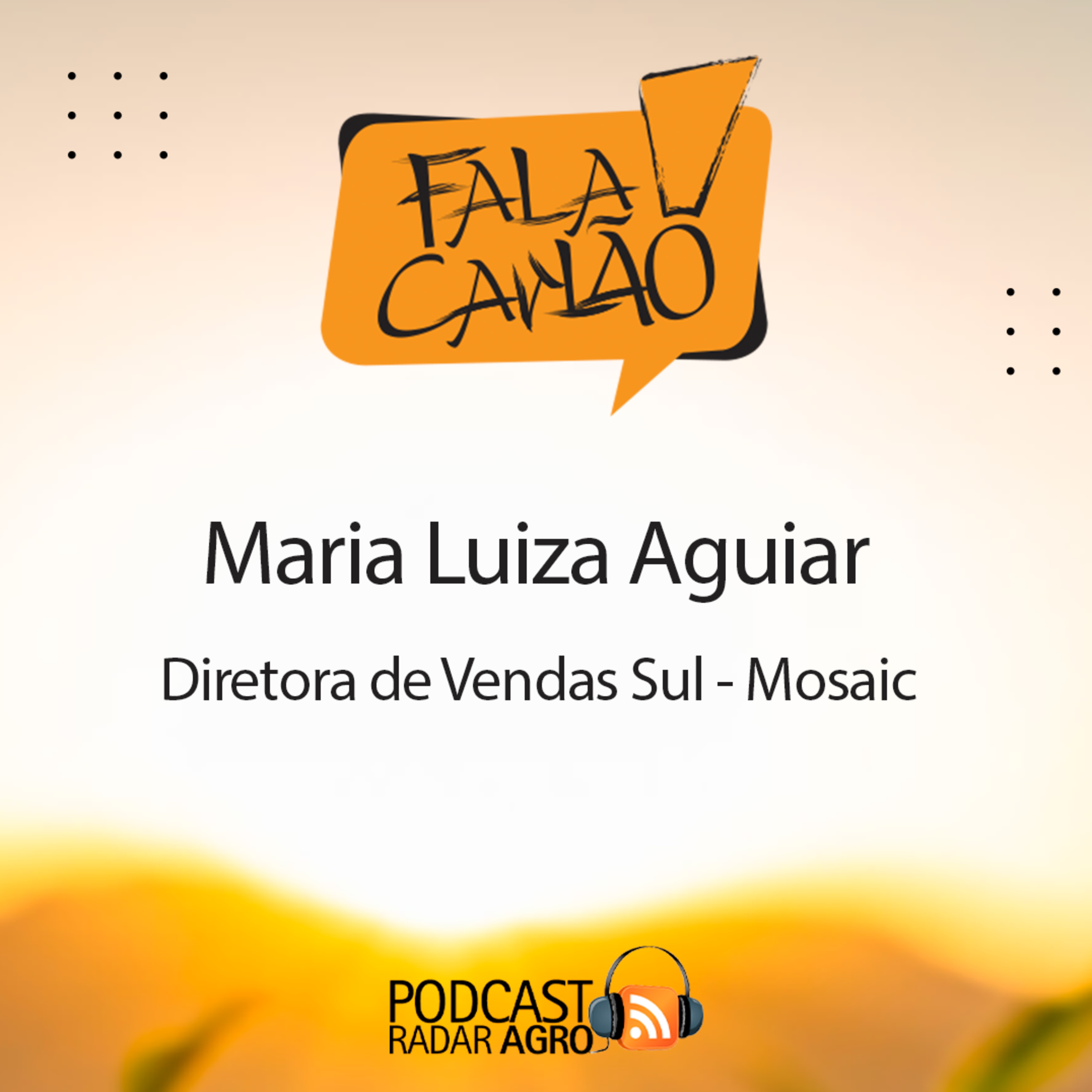 A Maria Luiza é mulher, agrônoma e tem Mosaic na veia | Fala Carlão episode artwork