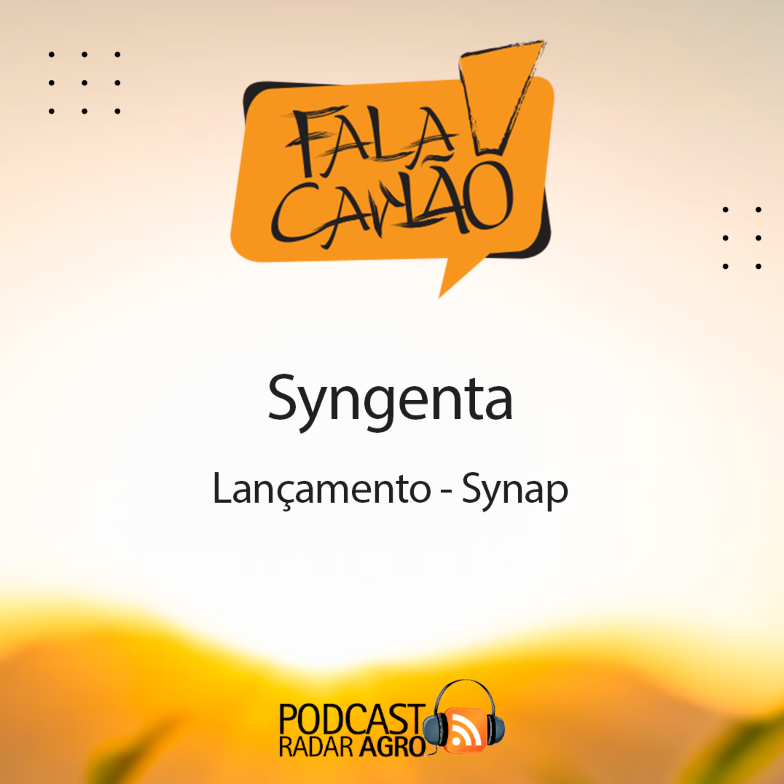 Synap é a nova plataforma comercial Syngenta | Fala Carlão episode artwork