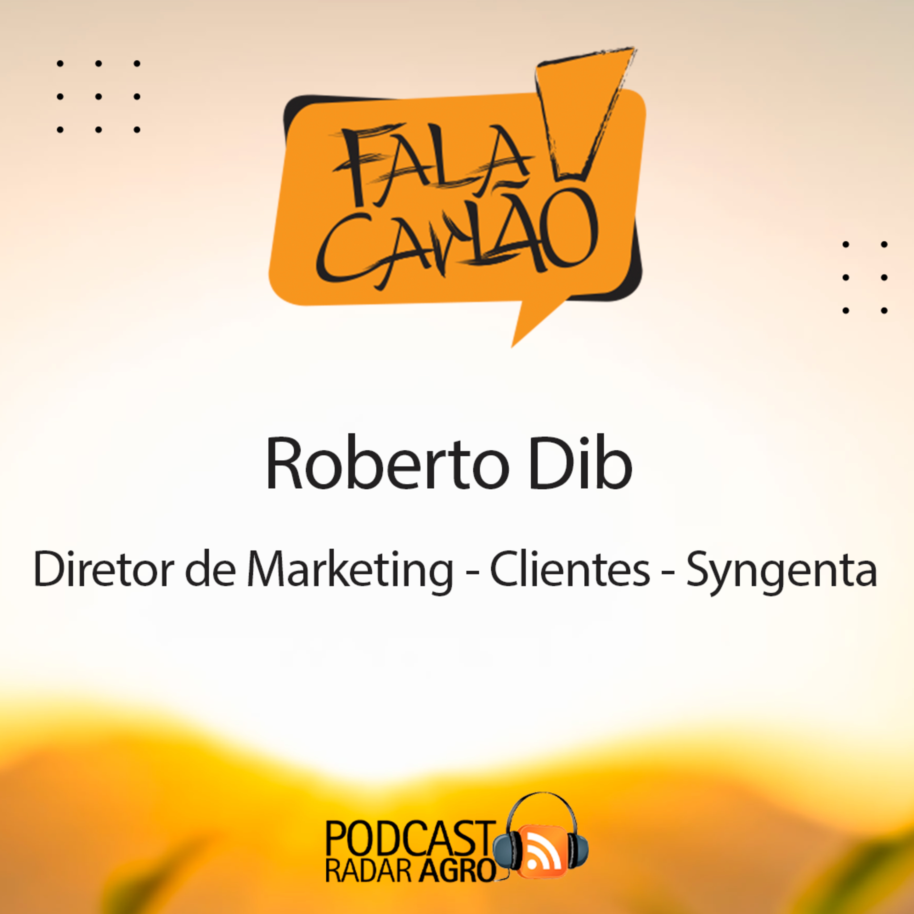 Roberto Dib avisa: One Agro vai ter até Prêmio Nobel | Fala Carlão episode artwork