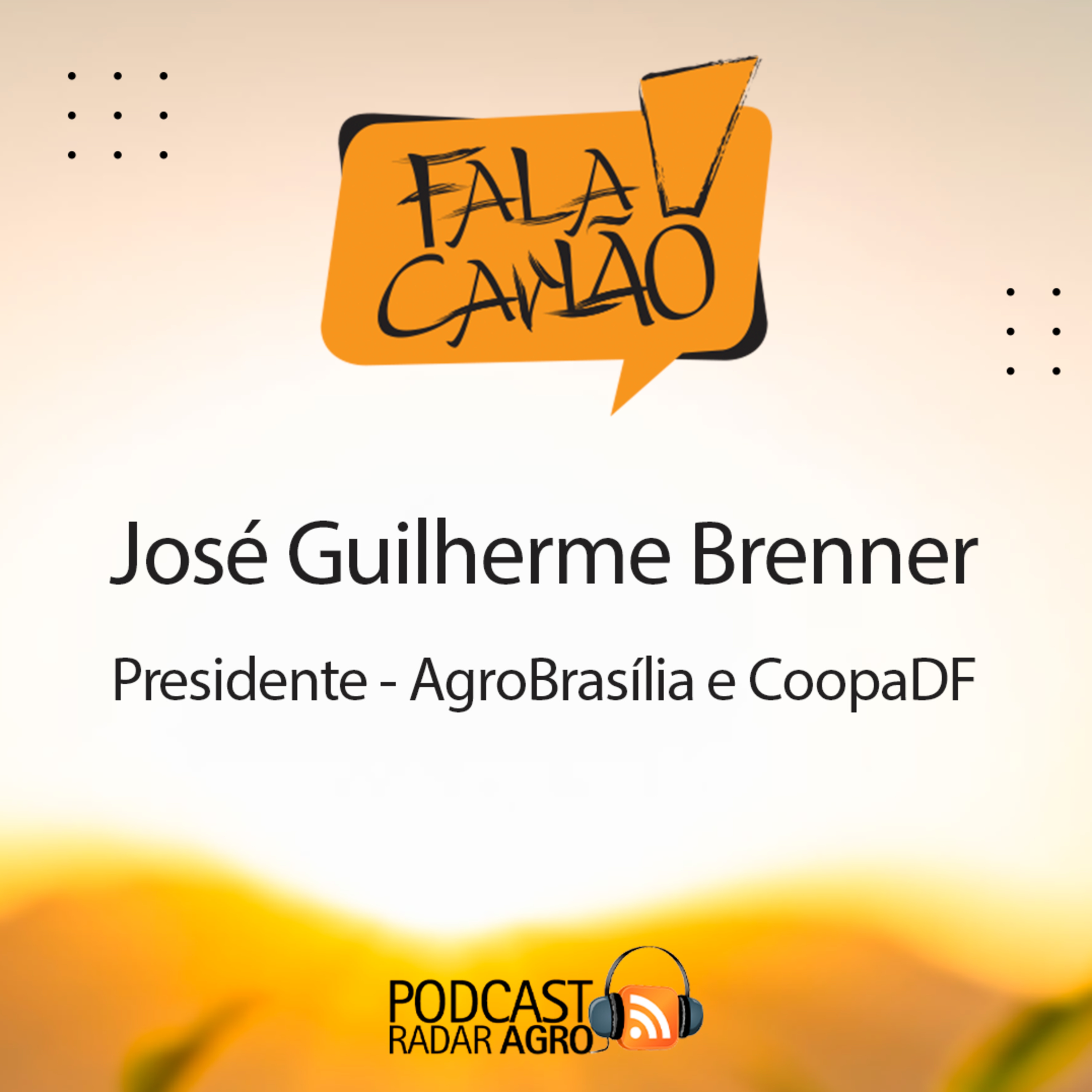 A pujança da AgroBrasília é reflexo da agricultura e do agricultor | Fala Carlão episode artwork