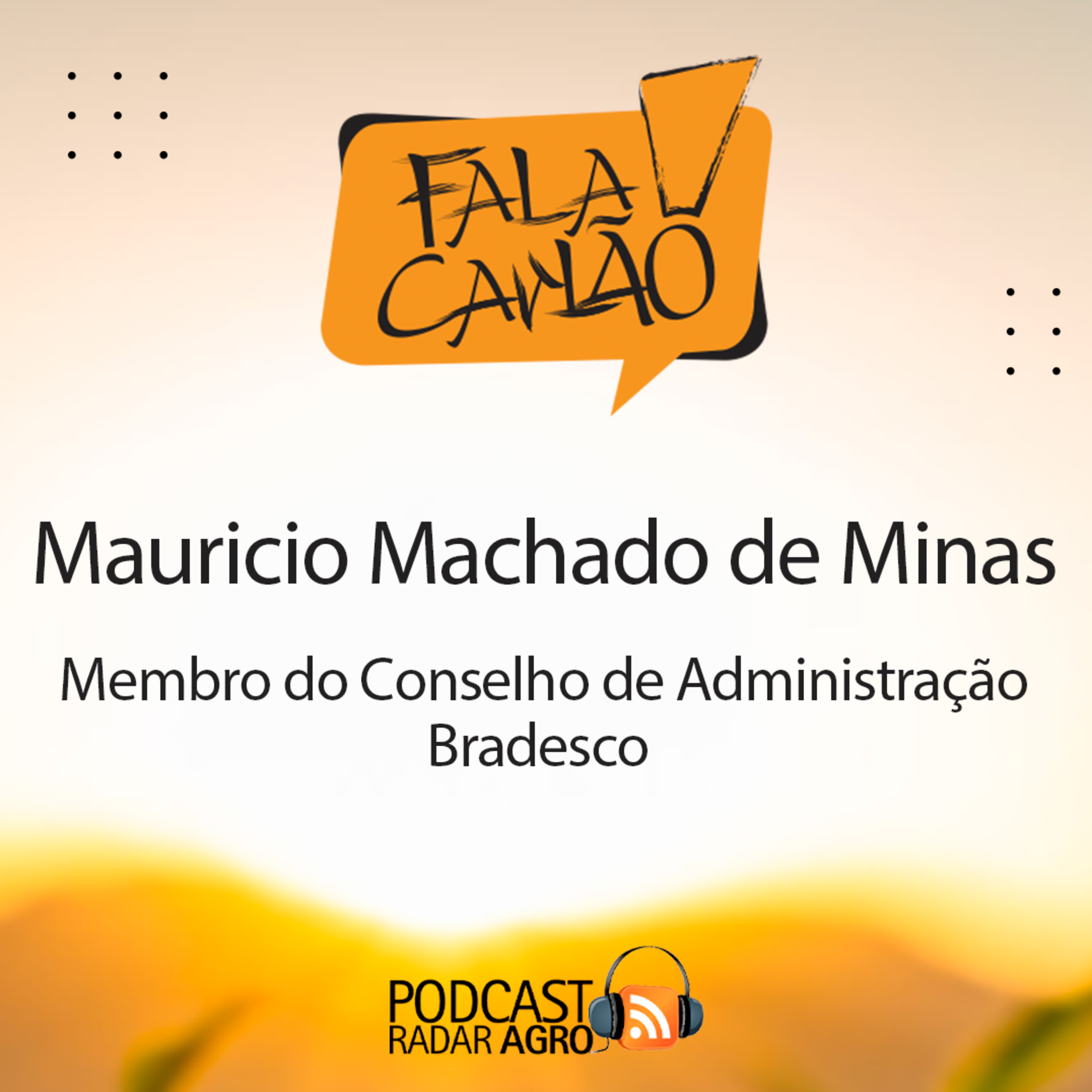 Uma prosa com Maurício Minas, do Conselho do Bradesco | Fala Carlão