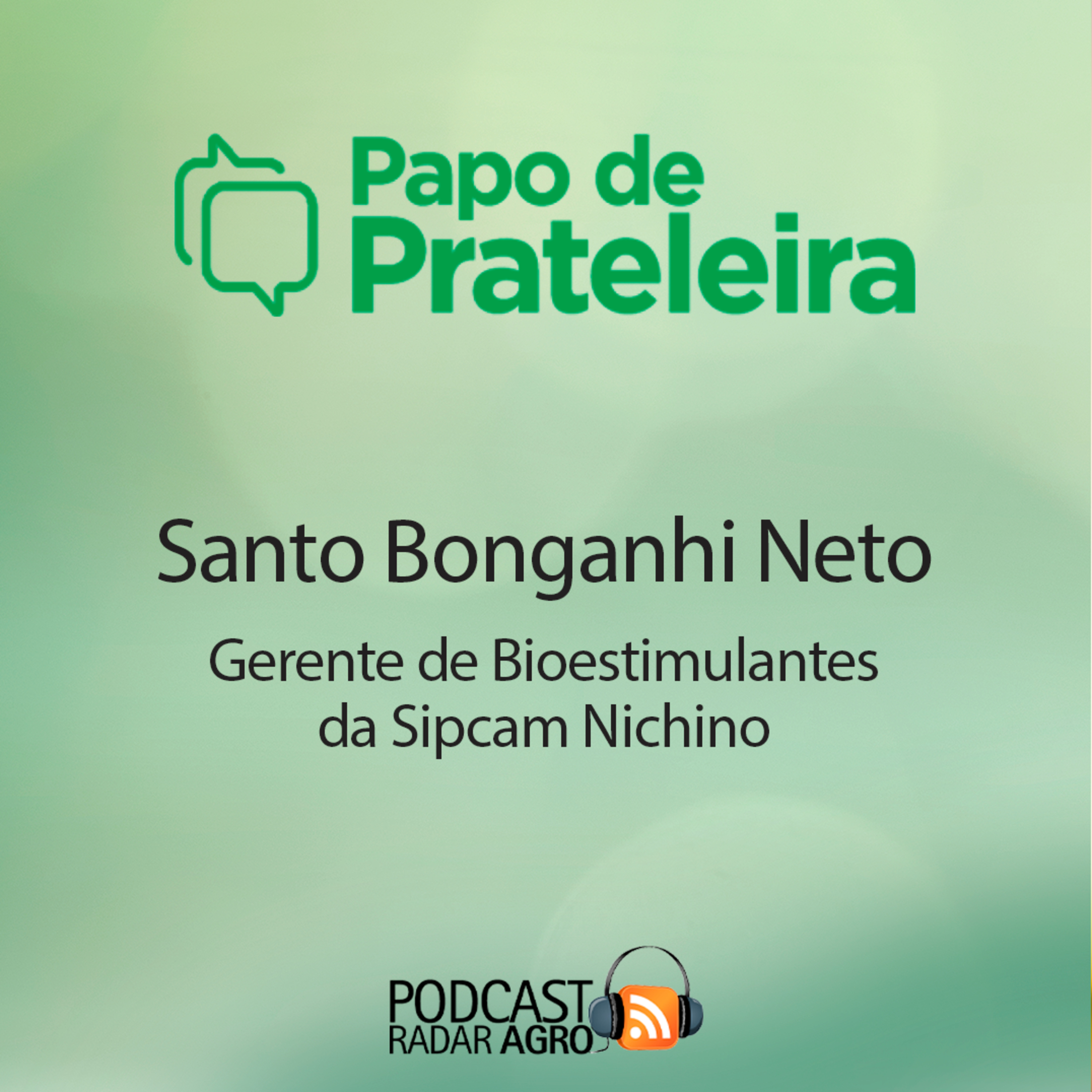 Bioestimulantes, a nova revolução da Sipcam Nichino | Papo de Prateleira episode artwork