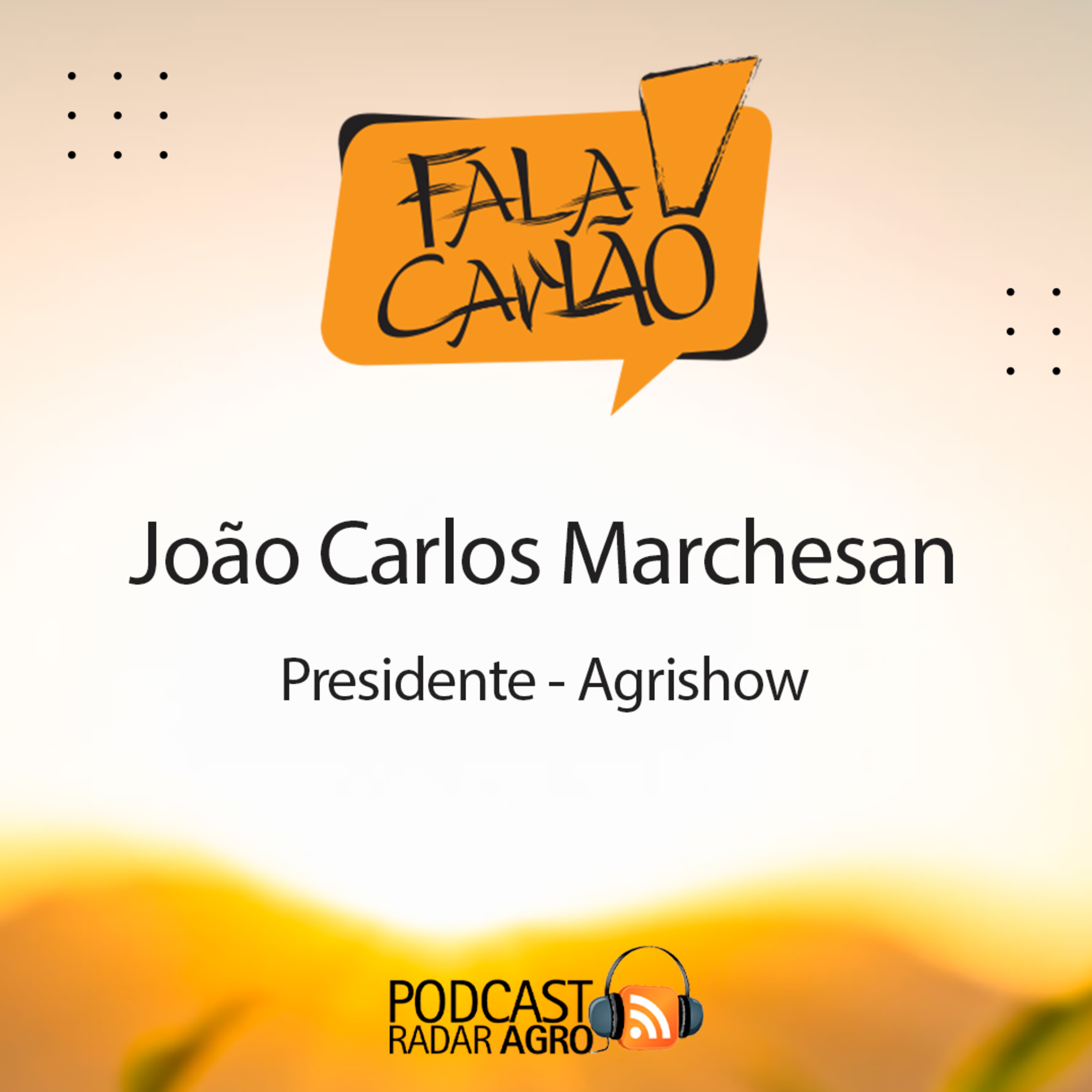 Presidente da Agrishow prestigia a Coopercitrus Expo. | Fala Carlão