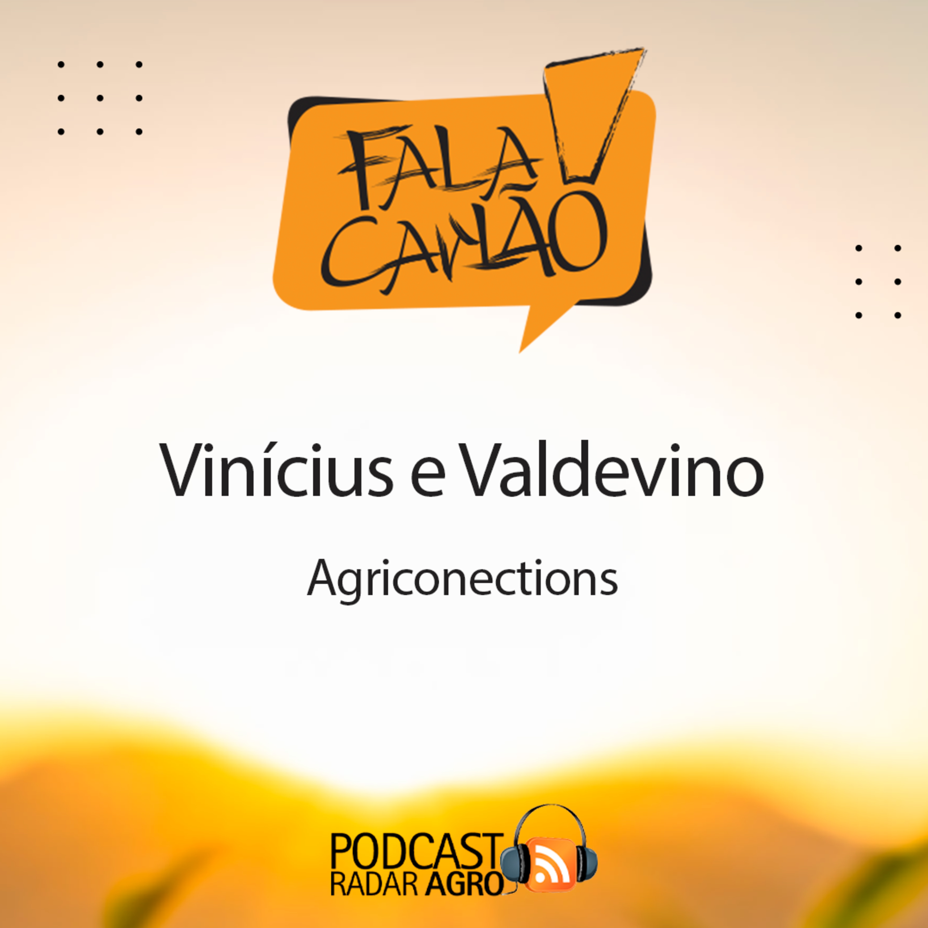 A dupla Essencial da AgriConnection. | Fala Carlão episode artwork
