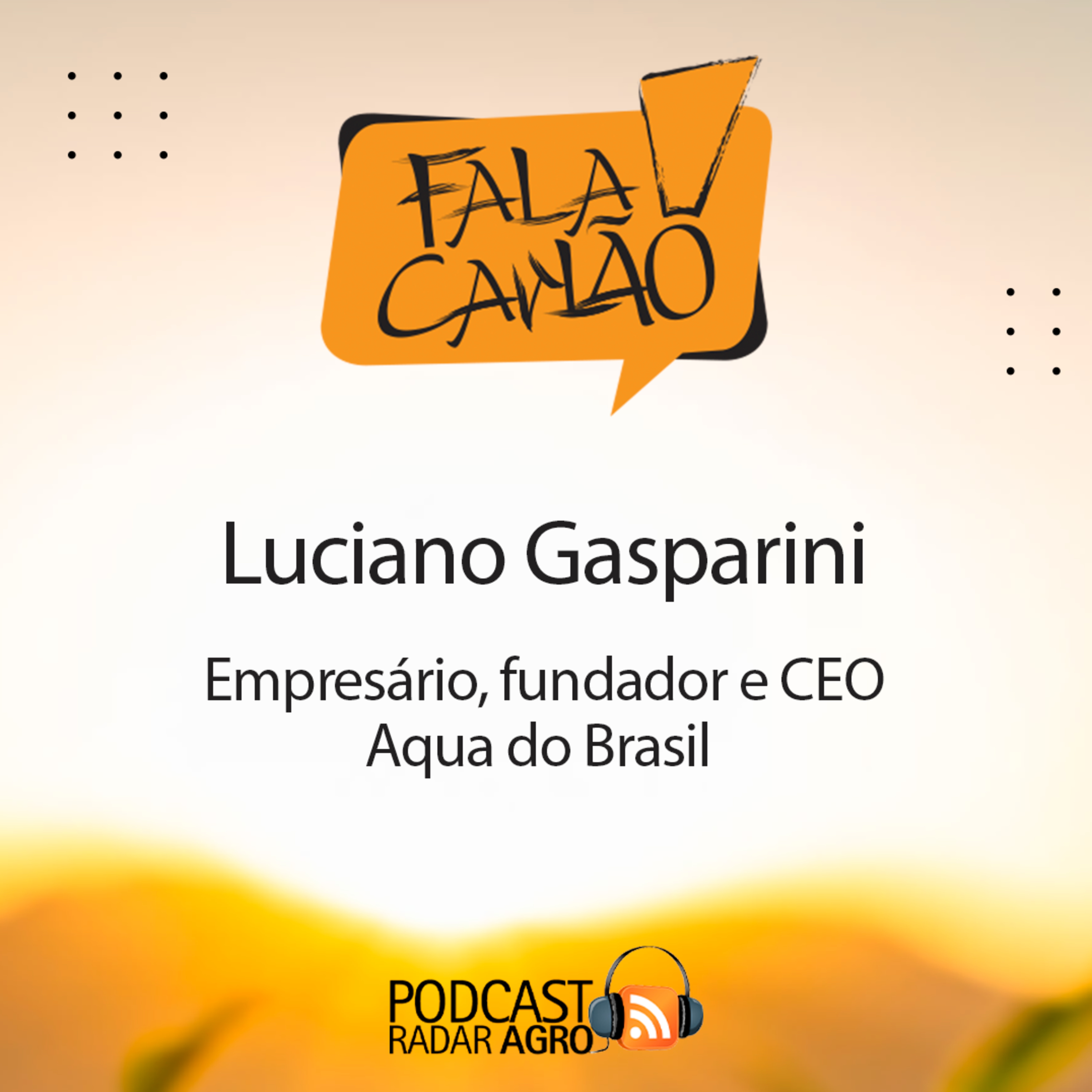 O brasileiro que já tem produtos registrados e vendidos nos EUA e no México. | Fala Carlão episode artwork