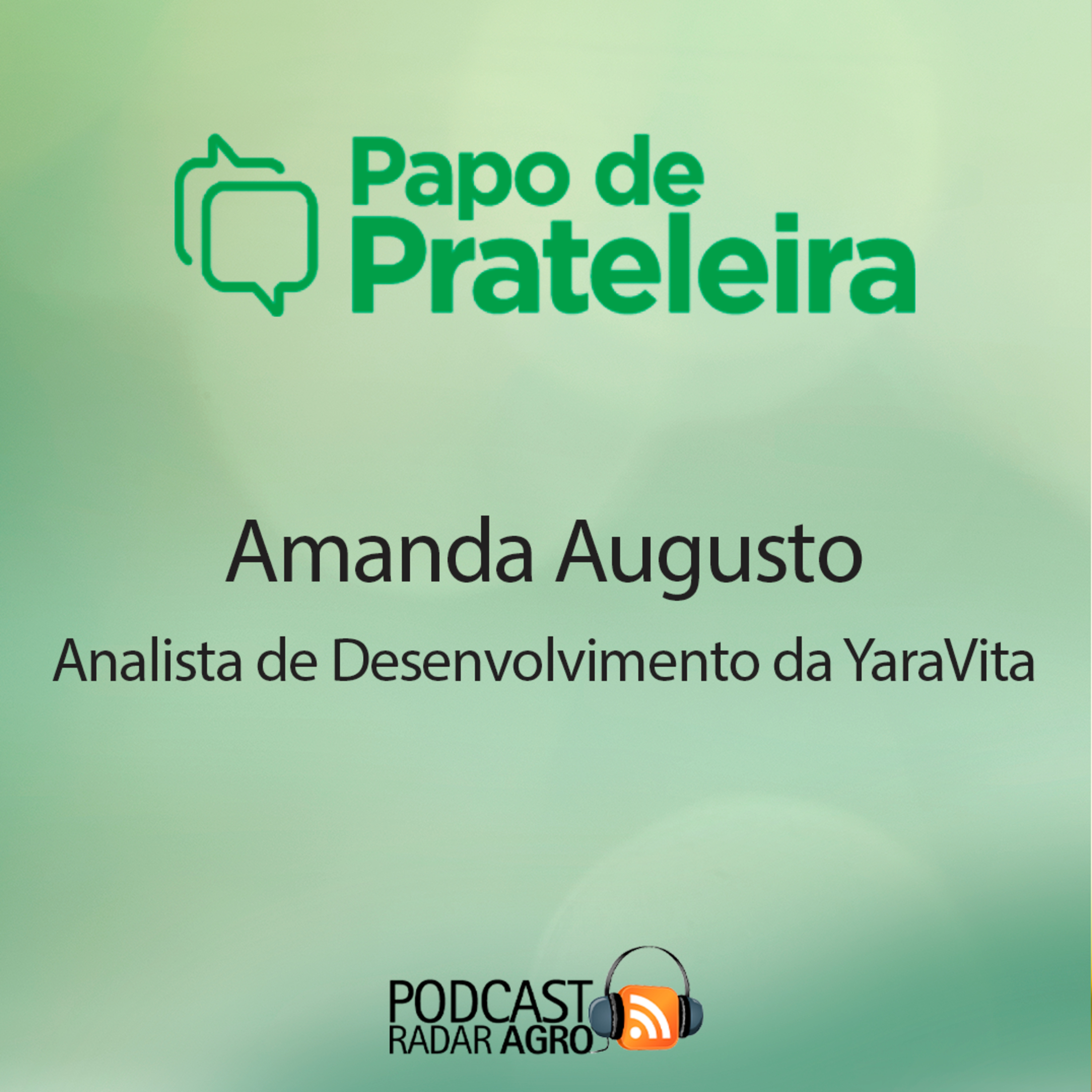 Ela é a 'dona' da Casa de Vegetação da YaraVita! | Papo de Prateleira episode artwork