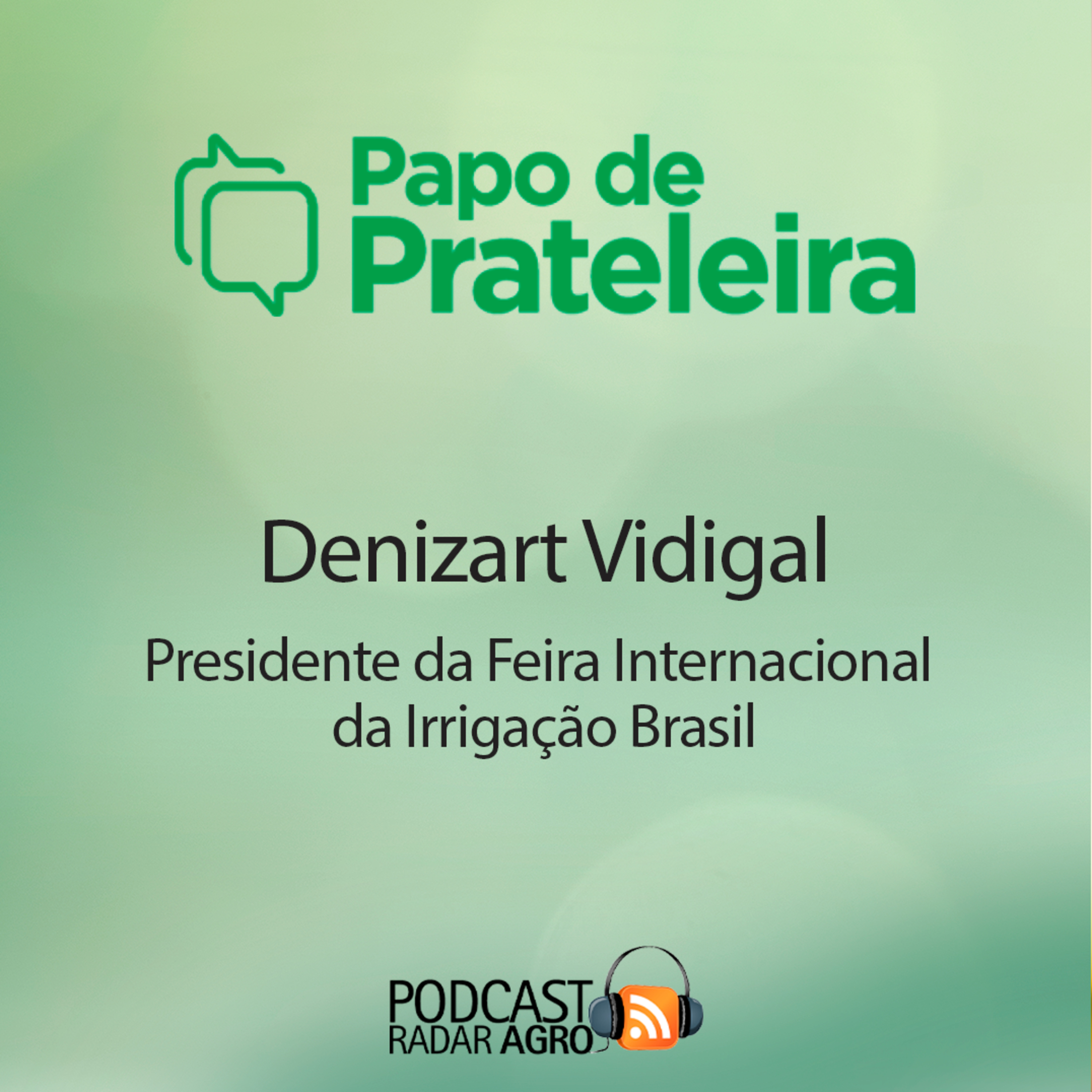 O Brasil já irriga 9 milhões de hectares. Mas precisa mais! | Papo de Prateleira episode artwork