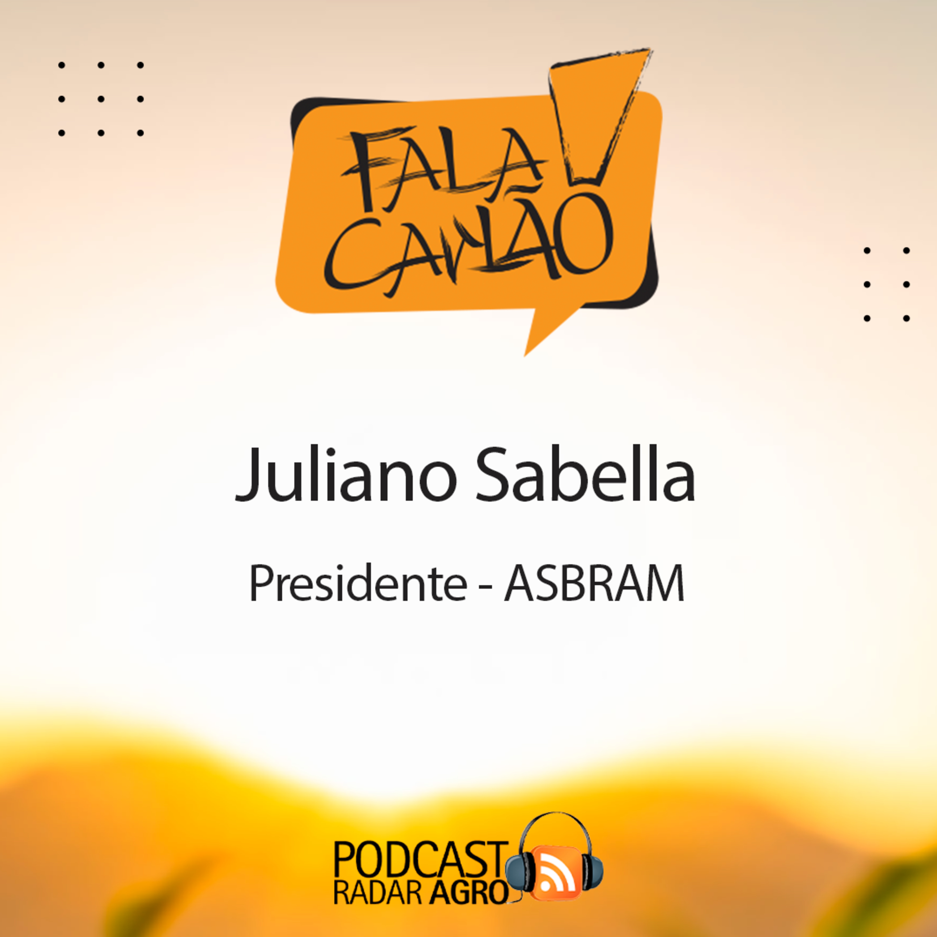 Onde tem pecuária, tem ASBRAM. Juliano Sabella que o diga! | Fala Carlão episode artwork