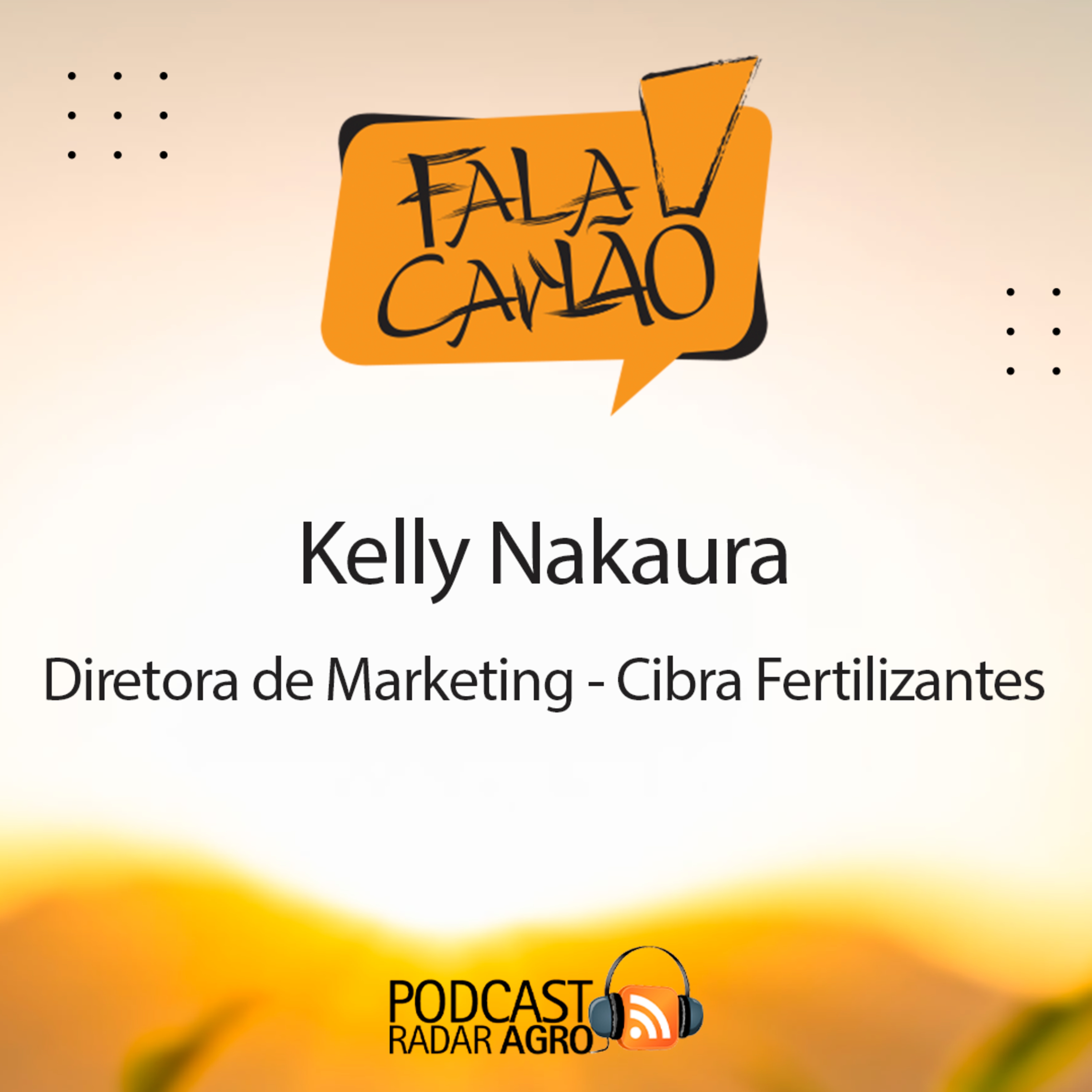 O marketing da Cibra nas boas mãos da Kelly Nakaura | Fala Carlão 